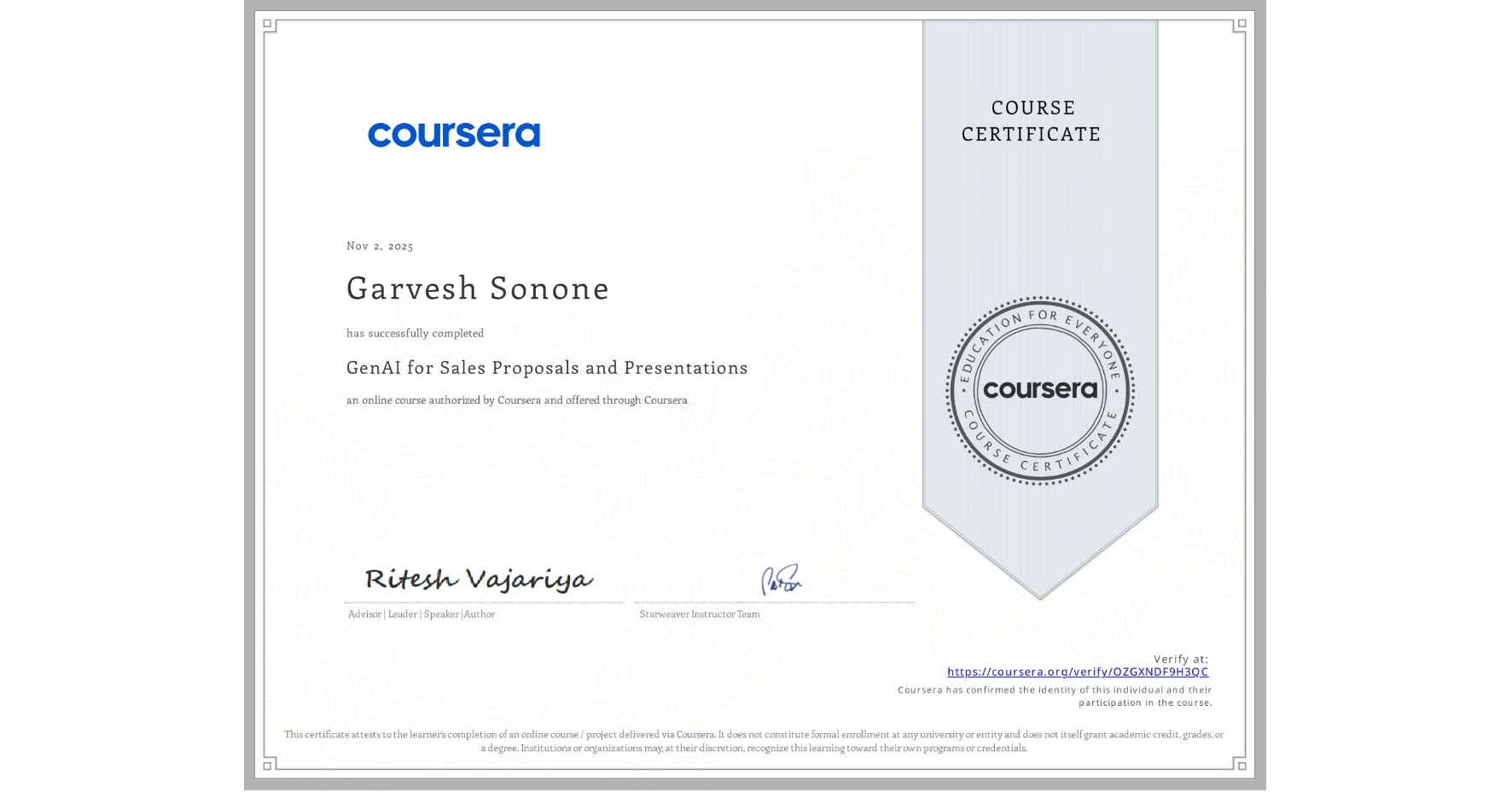 View certificate for Garvesh Sonone, GenAI for Sales Proposals and Presentations, an online non-credit course authorized by Coursera and offered through Coursera