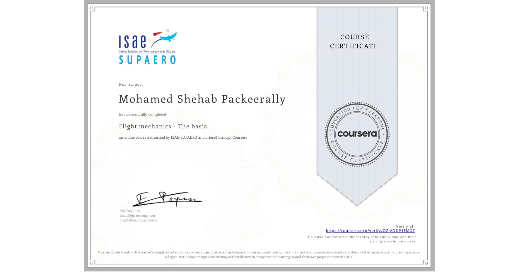 View certificate for Mohamed Shehab Packeerally, Flight mechanics - The basis, an online non-credit course authorized by ISAE-SUPAERO and offered through Coursera