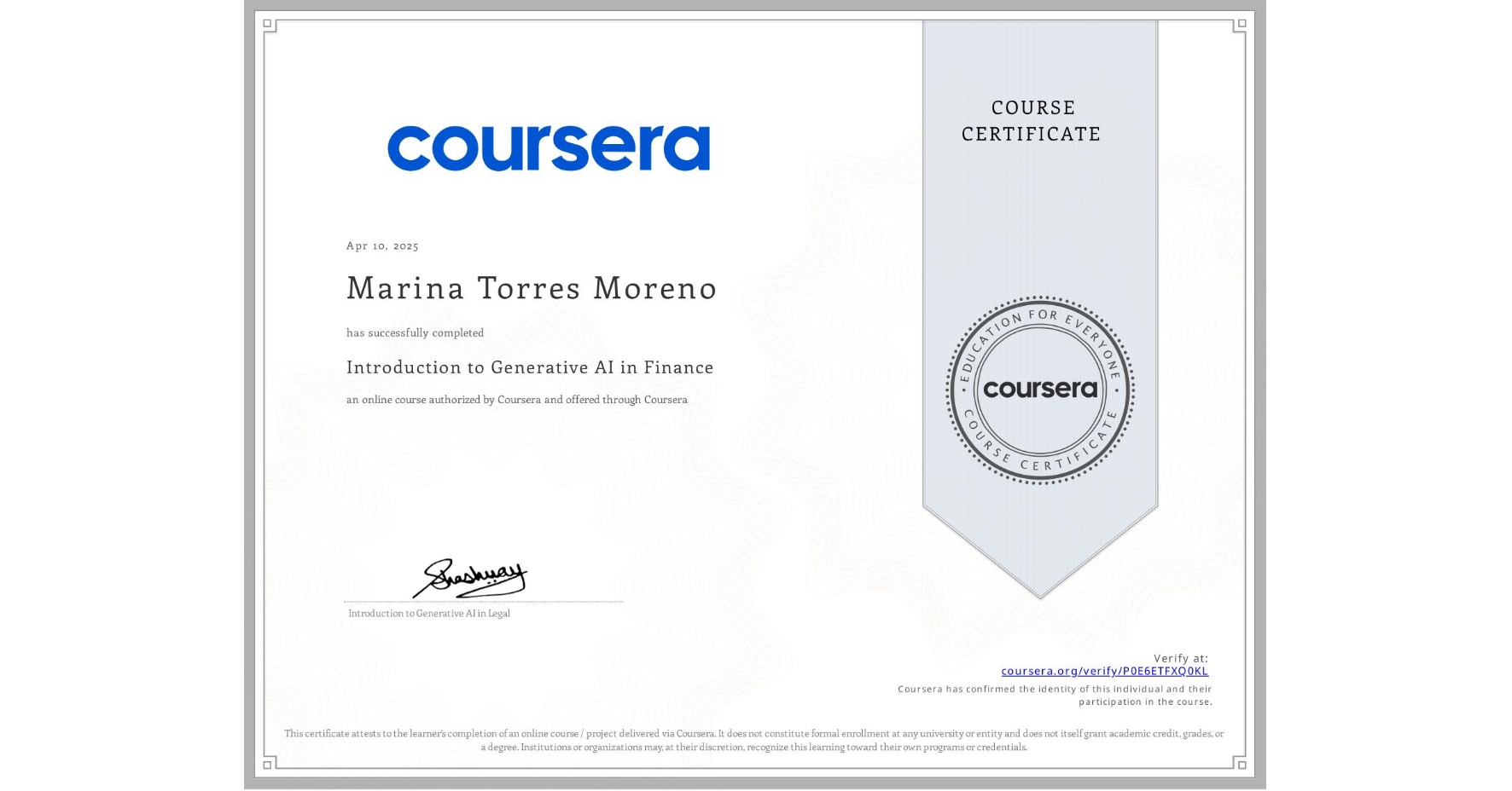 View certificate for Marina Torres Moreno, Introduction to Generative AI in Finance, an online non-credit course authorized by Coursera and offered through Coursera