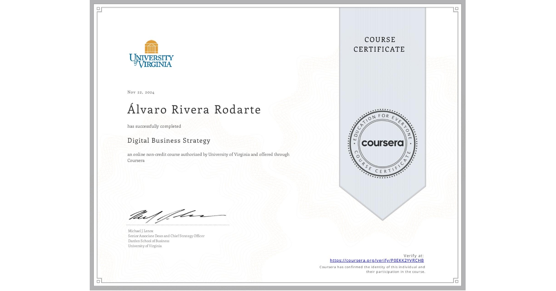 View certificate for Álvaro Rivera Rodarte, Digital Business Strategy, an online non-credit course authorized by University of Virginia and offered through Coursera