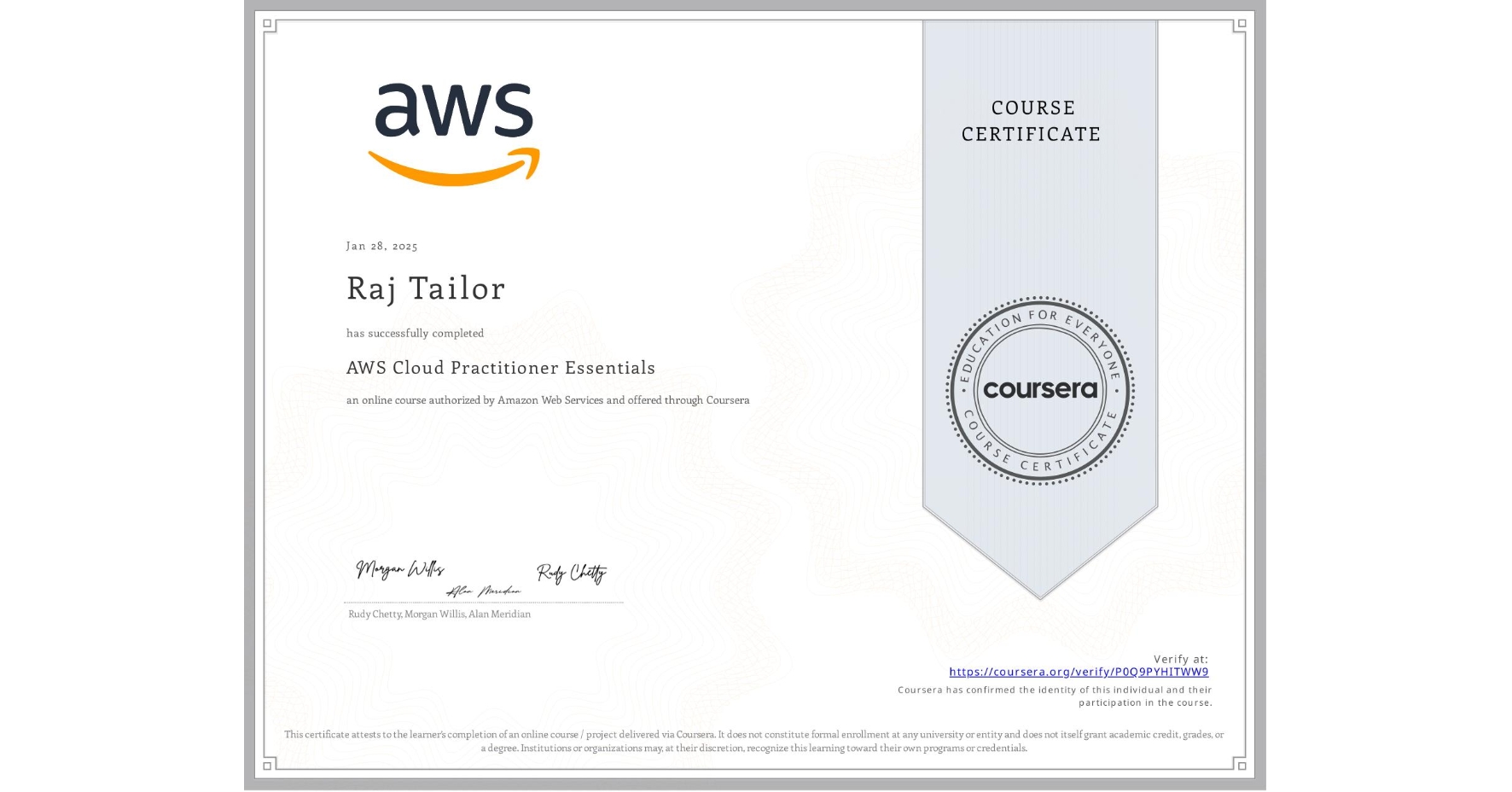 View certificate for Raj Tailor, AWS Cloud Practitioner Essentials, an online non-credit course authorized by Amazon Web Services and offered through Coursera