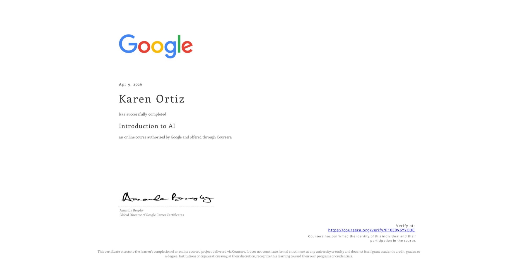 View certificate for Karen Ortiz, Introduction to AI, an online non-credit course authorized by Google and offered through Coursera
