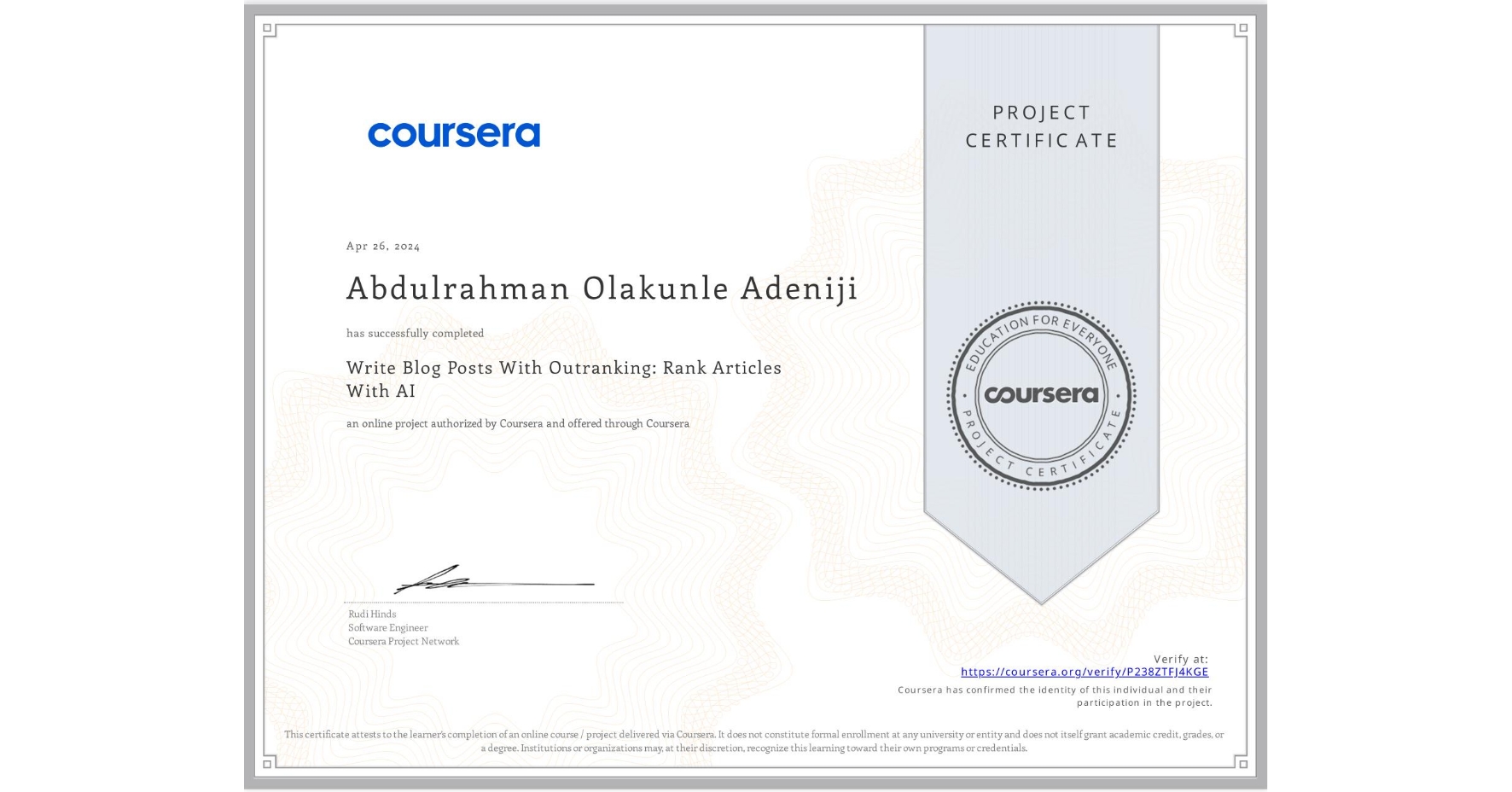 View certificate for Abdulrahman Olakunle  Adeniji , Write Blog Posts With Outranking: Rank Articles With AI, an online non-credit course authorized by Coursera and offered through Coursera