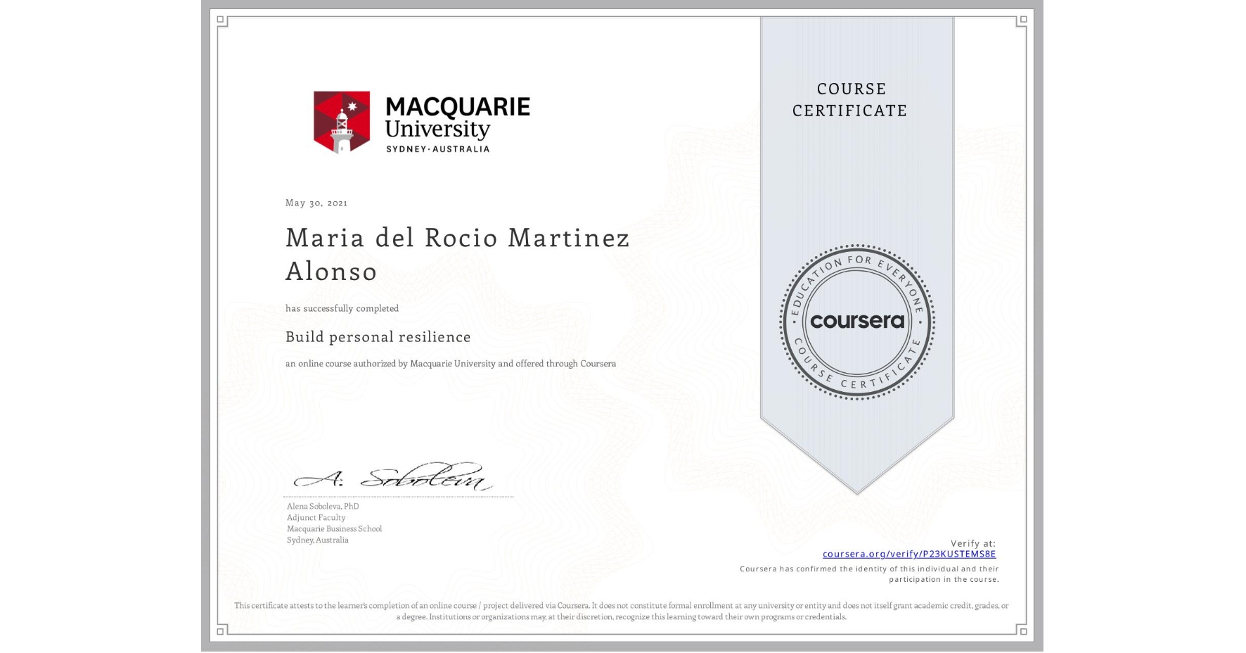 View certificate for Maria del Rocio Martinez Alonso, Build personal resilience, an online non-credit course authorized by Macquarie University and offered through Coursera