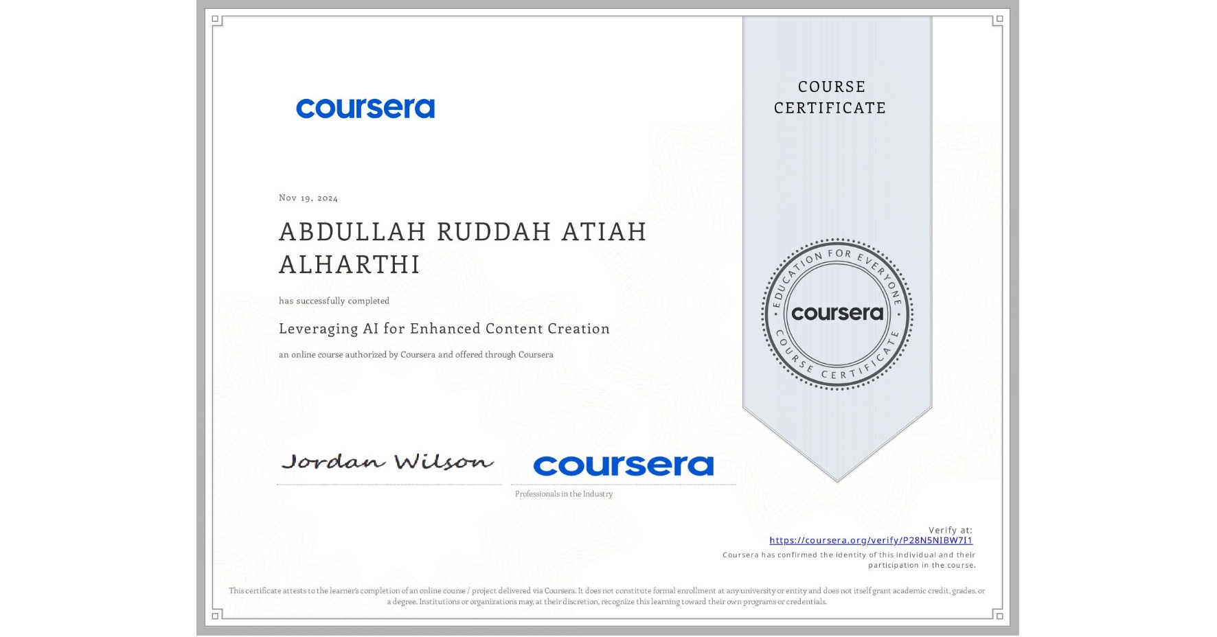 View certificate for ABDULLAH RUDDAH ATIAH ALHARTHI, Leveraging AI for Enhanced Content Creation , an online non-credit course authorized by Coursera and offered through Coursera