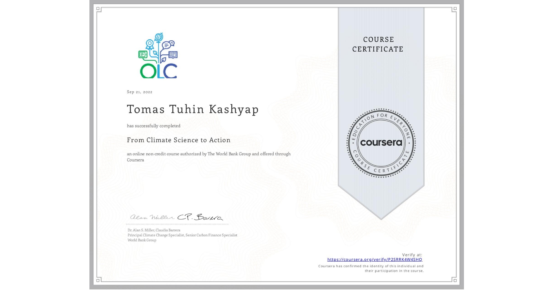 View certificate for Tomas Tuhin Kashyap, From Climate Science to Action, an online non-credit course authorized by The World Bank Group and offered through Coursera