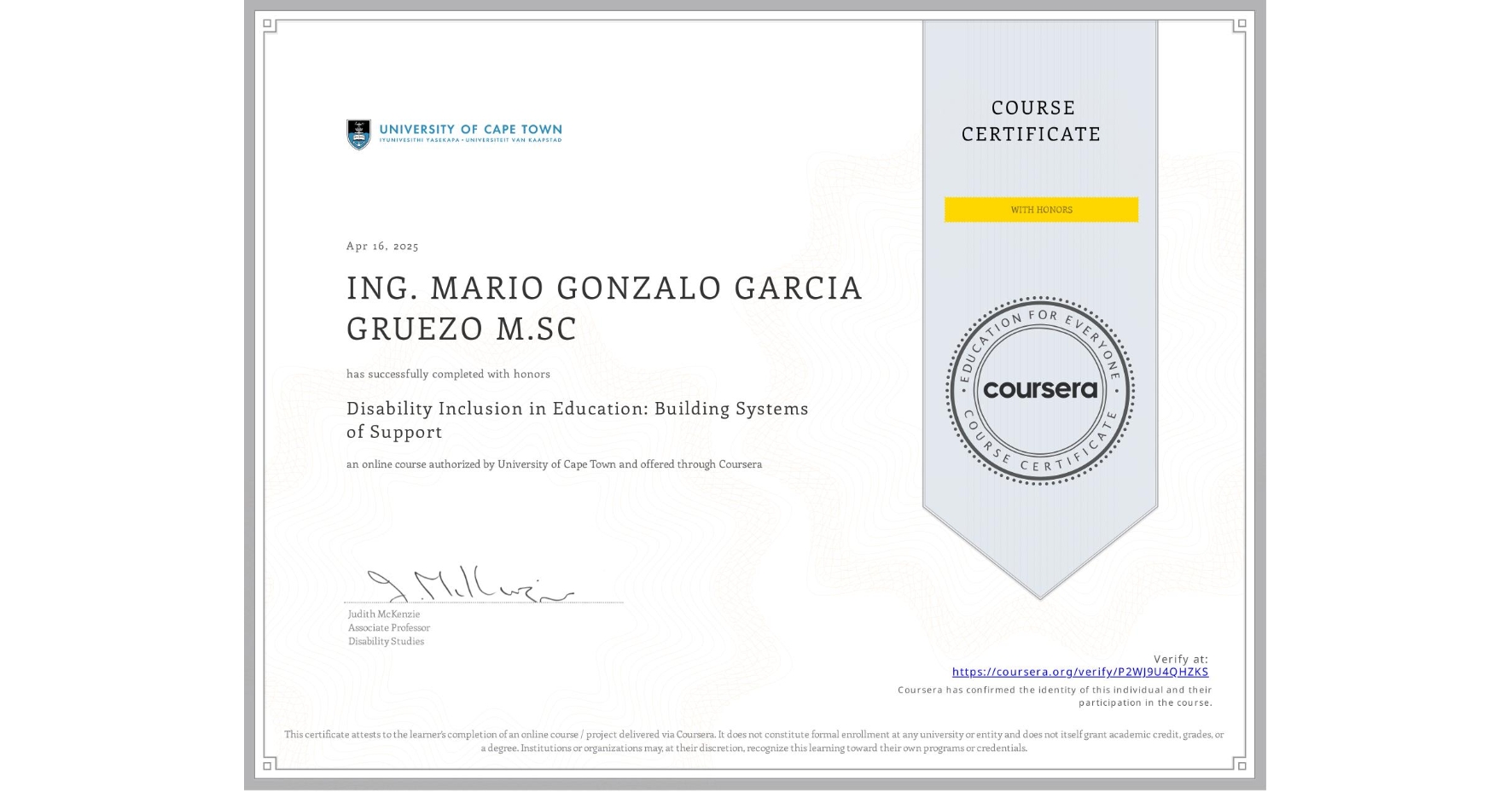 View certificate for ING. MARIO GONZALO GARCIA GRUEZO M.SC, Disability Inclusion in Education: Building Systems of Support , an online non-credit course authorized by University of Cape Town and offered through Coursera