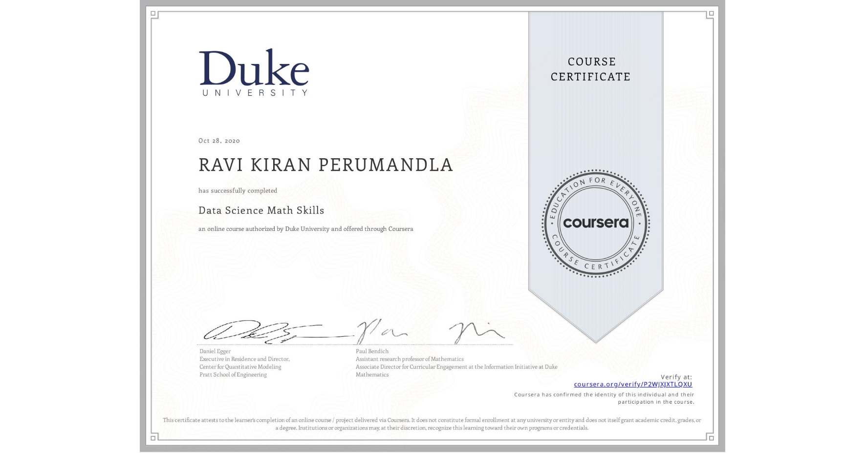 View certificate for RAVI KIRAN PERUMANDLA, Data Science Math Skills, an online non-credit course authorized by Duke University and offered through Coursera