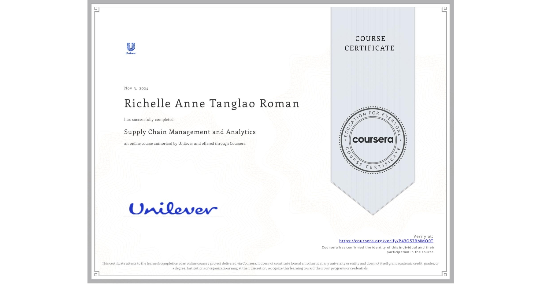 View certificate for Richelle Anne Tanglao Roman, Supply Chain Management and Analytics, an online non-credit course authorized by Unilever and offered through Coursera