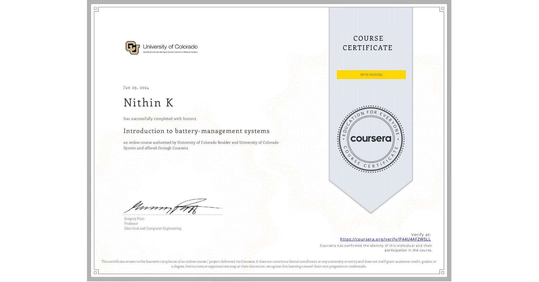 View certificate for Nithin K, Introduction to battery-management systems, an online non-credit course authorized by University of Colorado Boulder & University of Colorado System and offered through Coursera