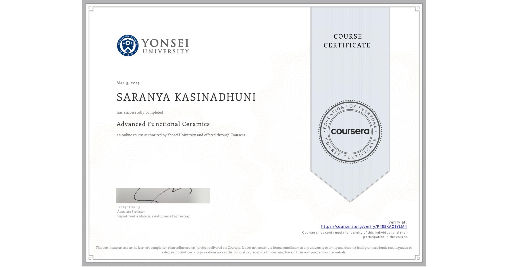 View certificate for SARANYA KASINADHUNI, Advanced Functional Ceramics, an online non-credit course authorized by Yonsei University and offered through Coursera