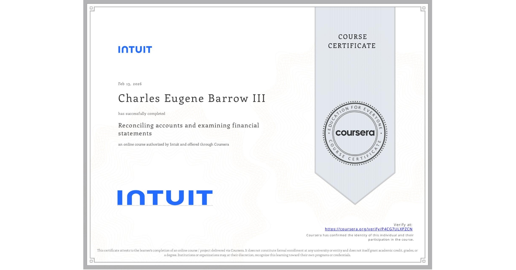 View certificate for Charles Eugene Barrow III, Reconciling accounts and examining financial statements, an online non-credit course authorized by Intuit and offered through Coursera