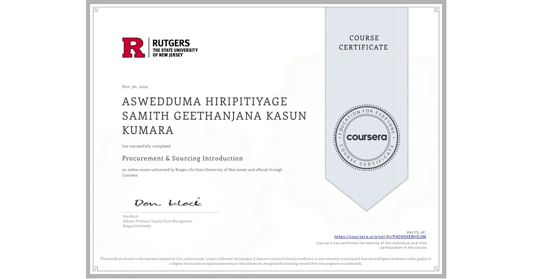 View certificate for ASWEDDUMA HIRIPITIYAGE SAMITH GEETHANJANA KASUN KUMARA, Procurement & Sourcing Introduction, an online non-credit course authorized by Rutgers the State University of New Jersey and offered through Coursera
