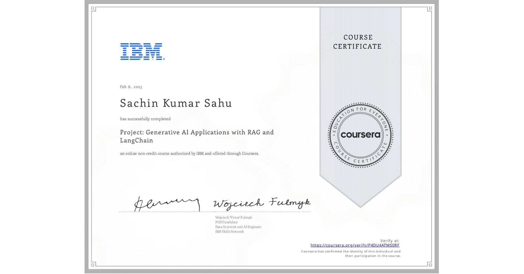 View certificate for Sachin Kumar Sahu, Project: Generative AI Applications with RAG and LangChain, an online non-credit course authorized by IBM and offered through Coursera