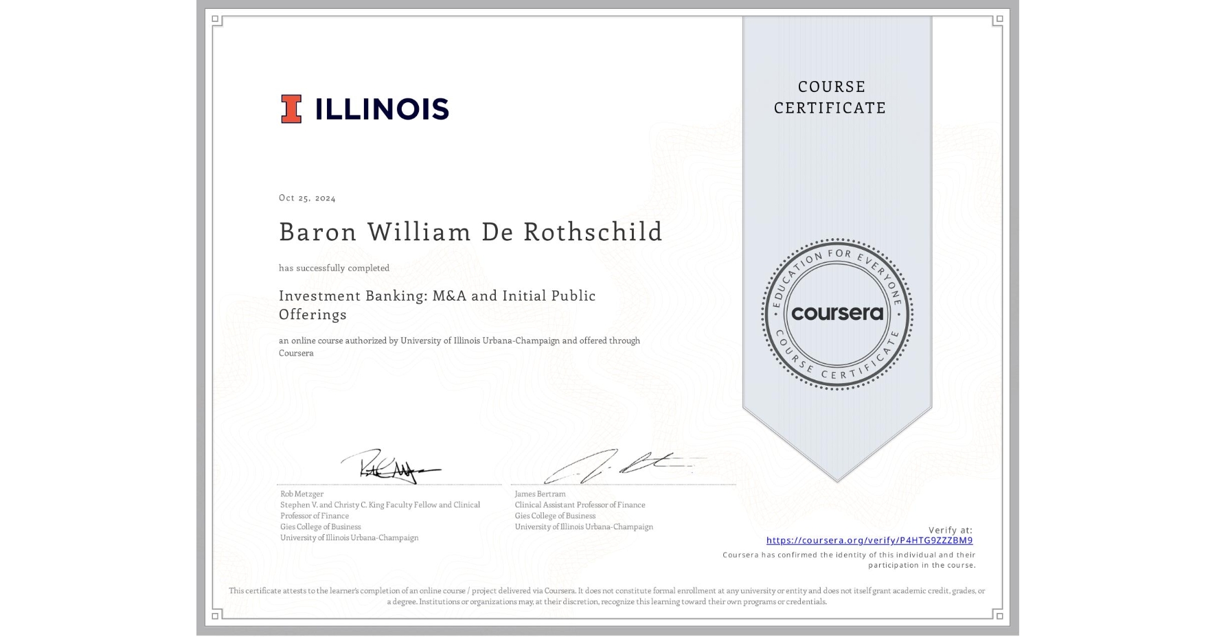 View certificate for Baron William De Rothschild, Investment Banking: M&A and Initial Public Offerings, an online non-credit course authorized by University of Illinois Urbana-Champaign and offered through Coursera