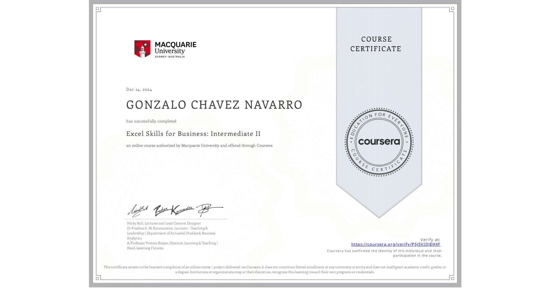 View certificate for GONZALO CHAVEZ NAVARRO, Excel Skills for Business: Intermediate II, an online non-credit course authorized by Macquarie University and offered through Coursera