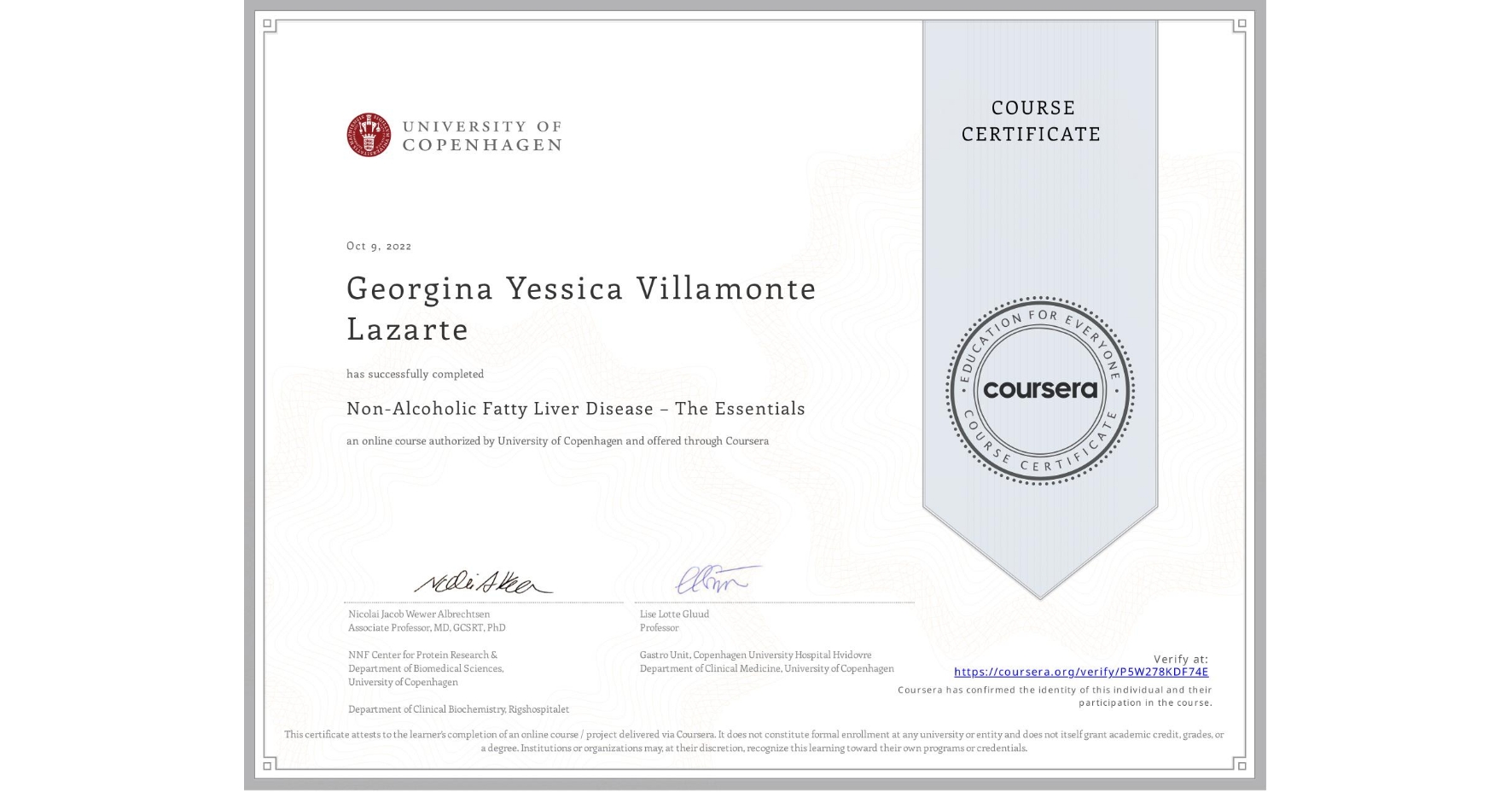 View certificate for Georgina Yessica Villamonte Lazarte, Non-Alcoholic Fatty Liver Disease – The Essentials, an online non-credit course authorized by University of Copenhagen and offered through Coursera