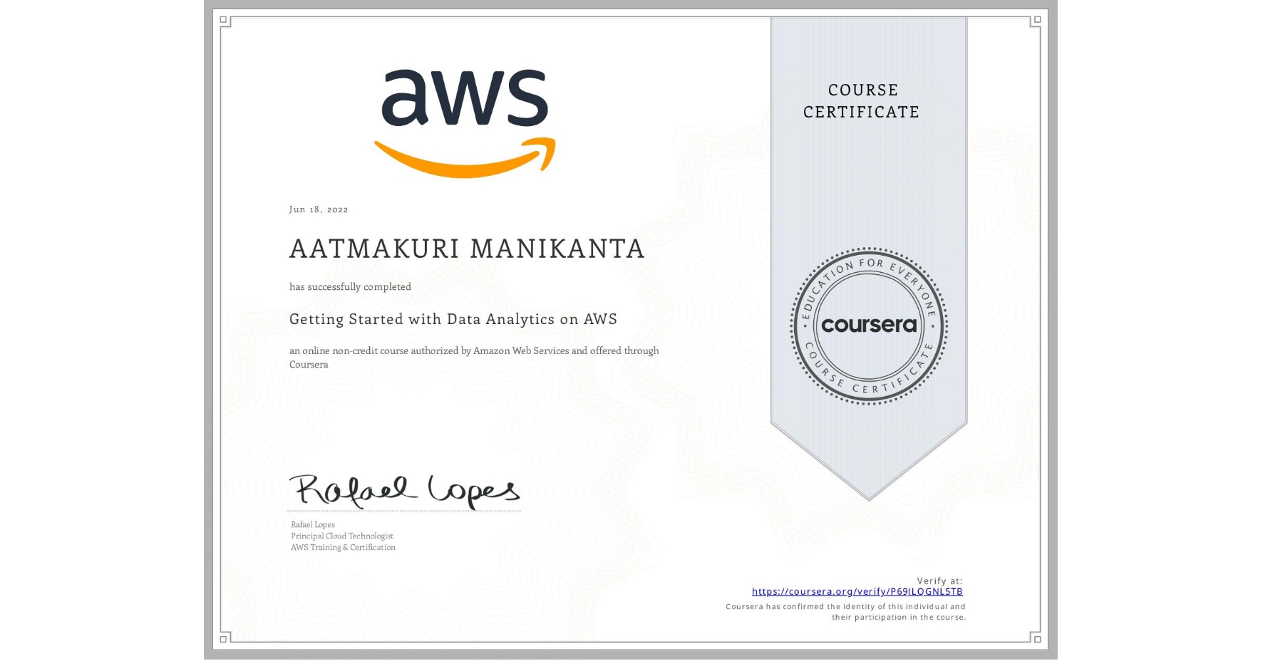 View certificate for AATMAKURI MANIKANTA, Getting Started with Data Analytics on AWS, an online non-credit course authorized by Amazon Web Services and offered through Coursera