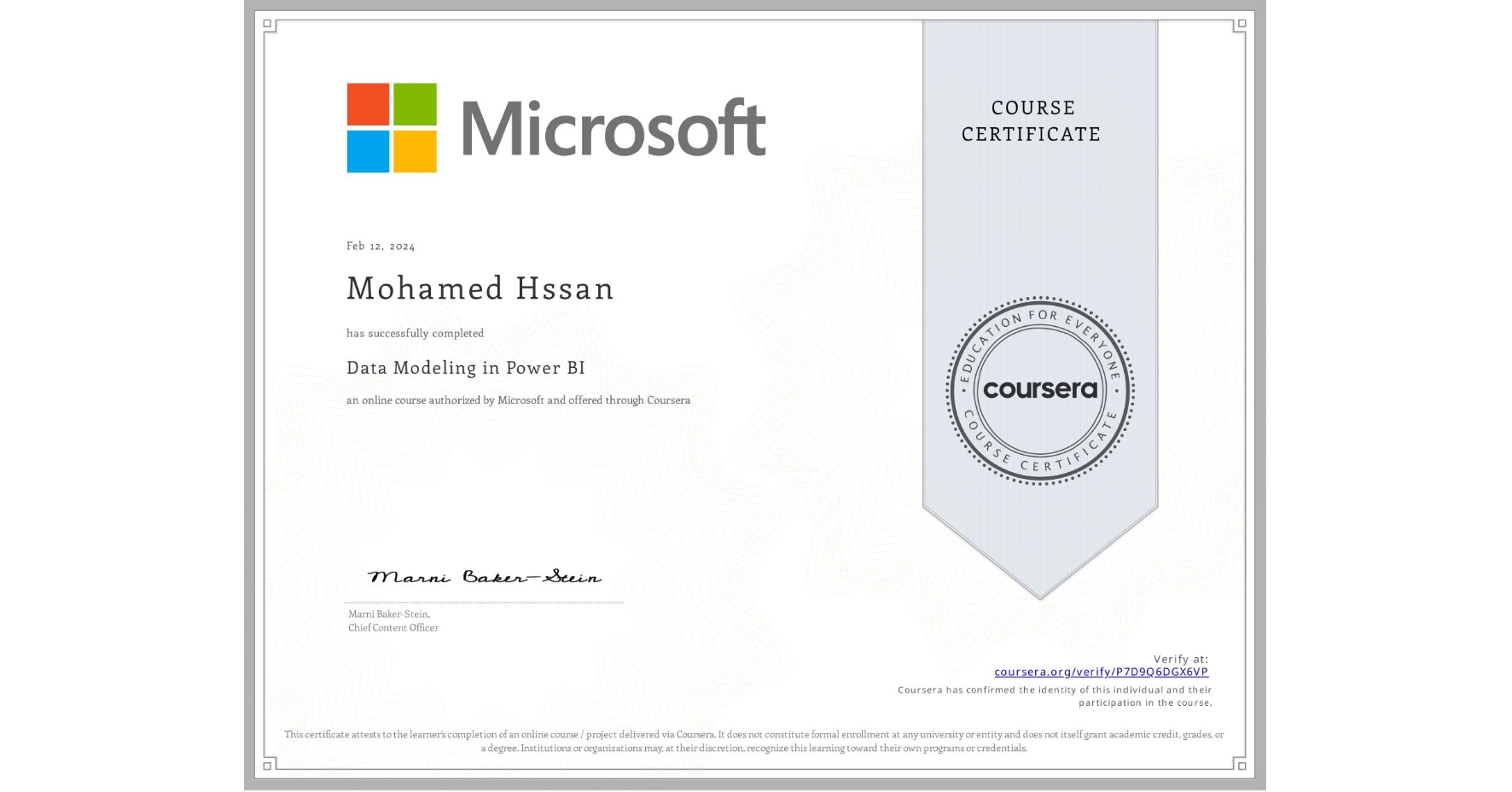 View certificate for Mohamed Hssan, Data Modeling in Power BI, an online non-credit course authorized by Microsoft and offered through Coursera
