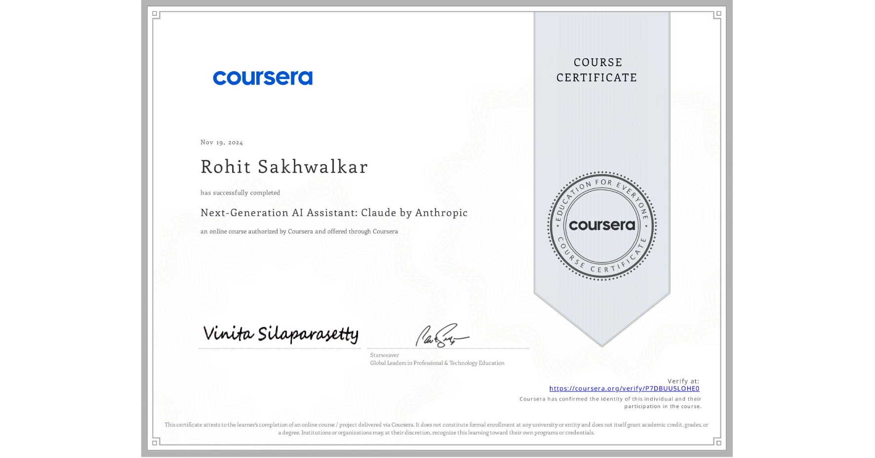 View certificate for Rohit Sakhwalkar, Next-Generation AI Assistant: Claude by Anthropic, an online non-credit course authorized by Coursera and offered through Coursera
