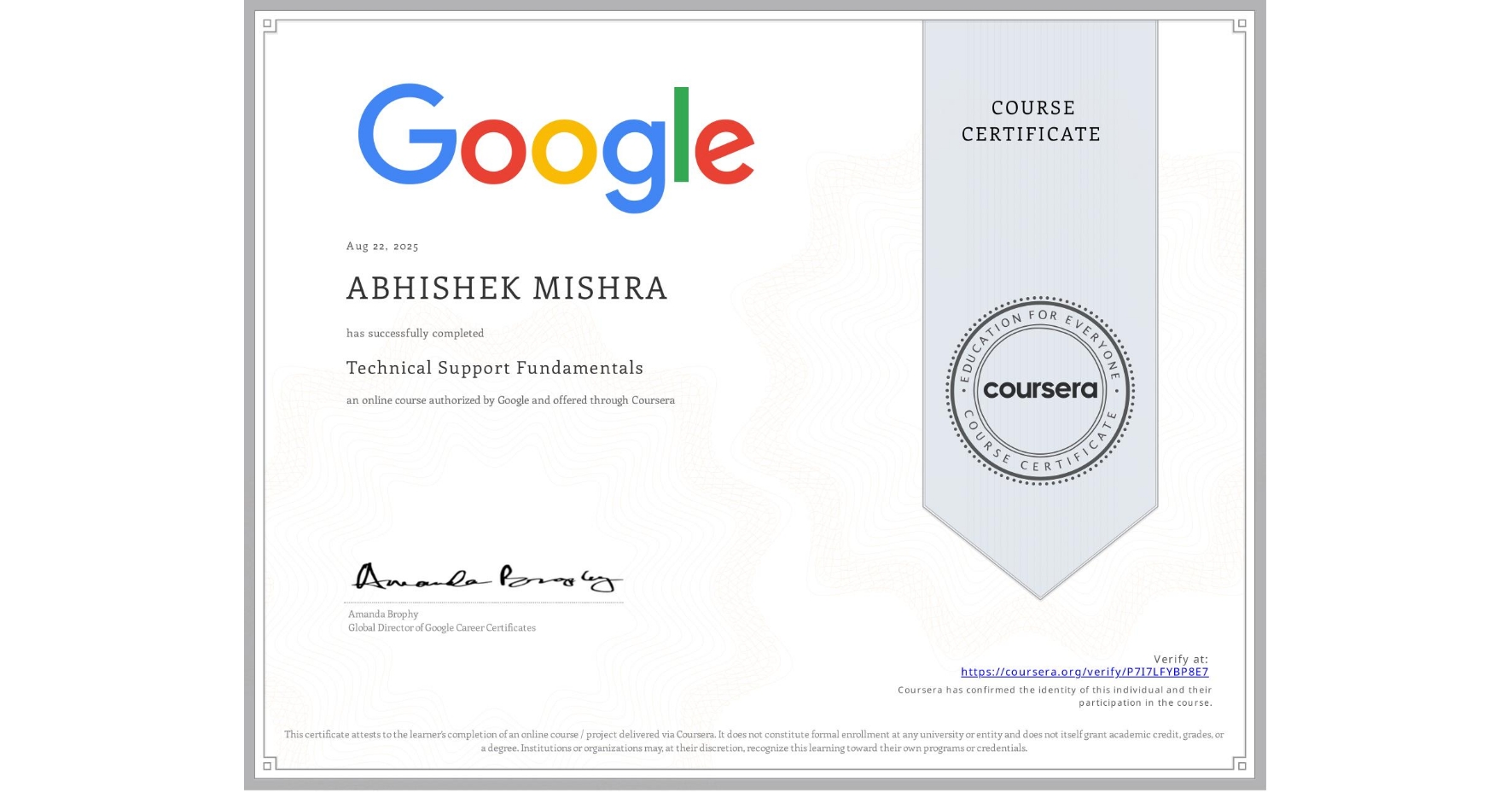 View certificate for ABHISHEK MISHRA, Technical Support Fundamentals, an online non-credit course authorized by Google and offered through Coursera