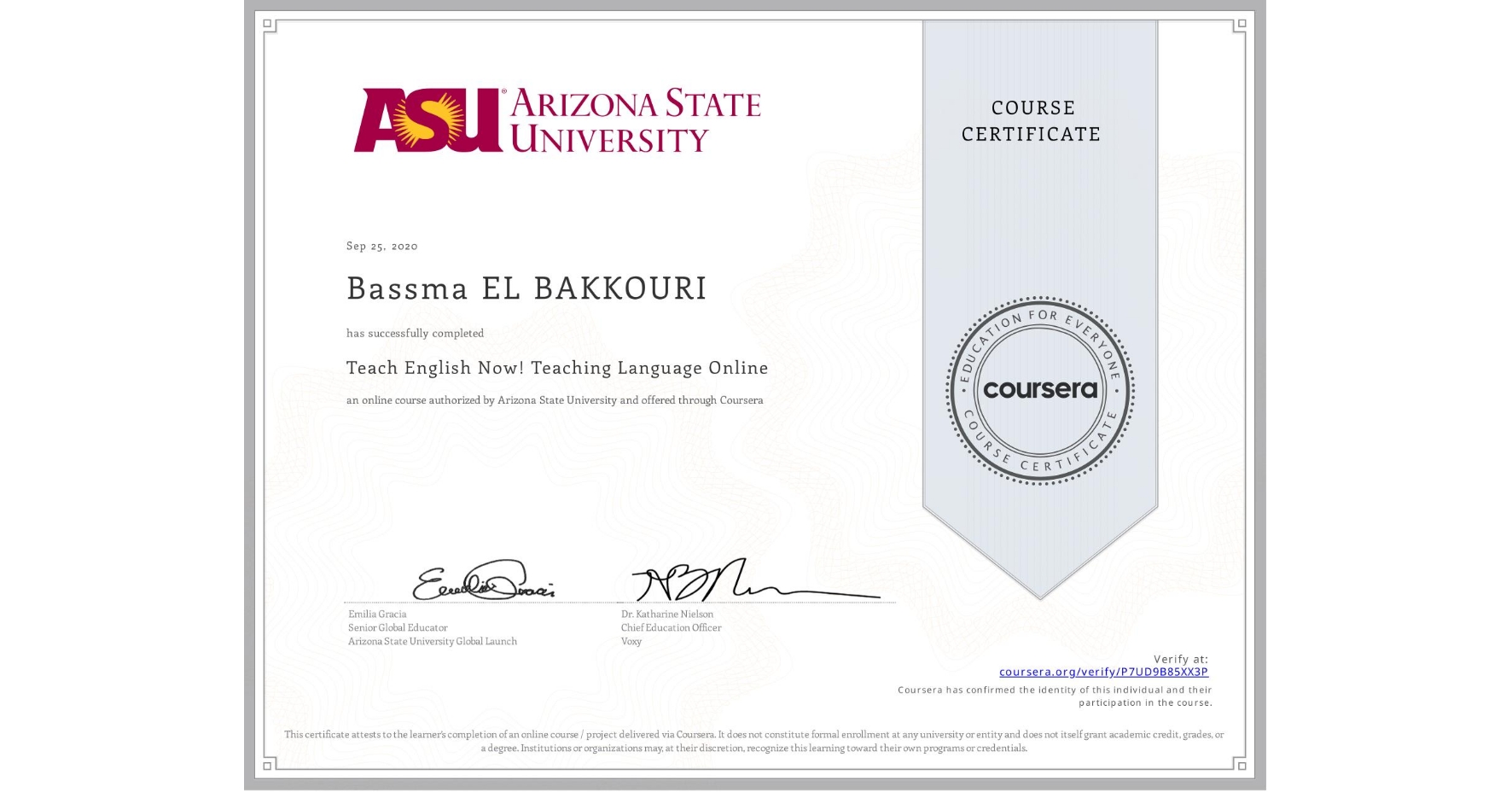 View certificate for Bassma EL BAKKOURI, Teach English Now! Teaching Language Online, an online non-credit course authorized by Arizona State University and offered through Coursera