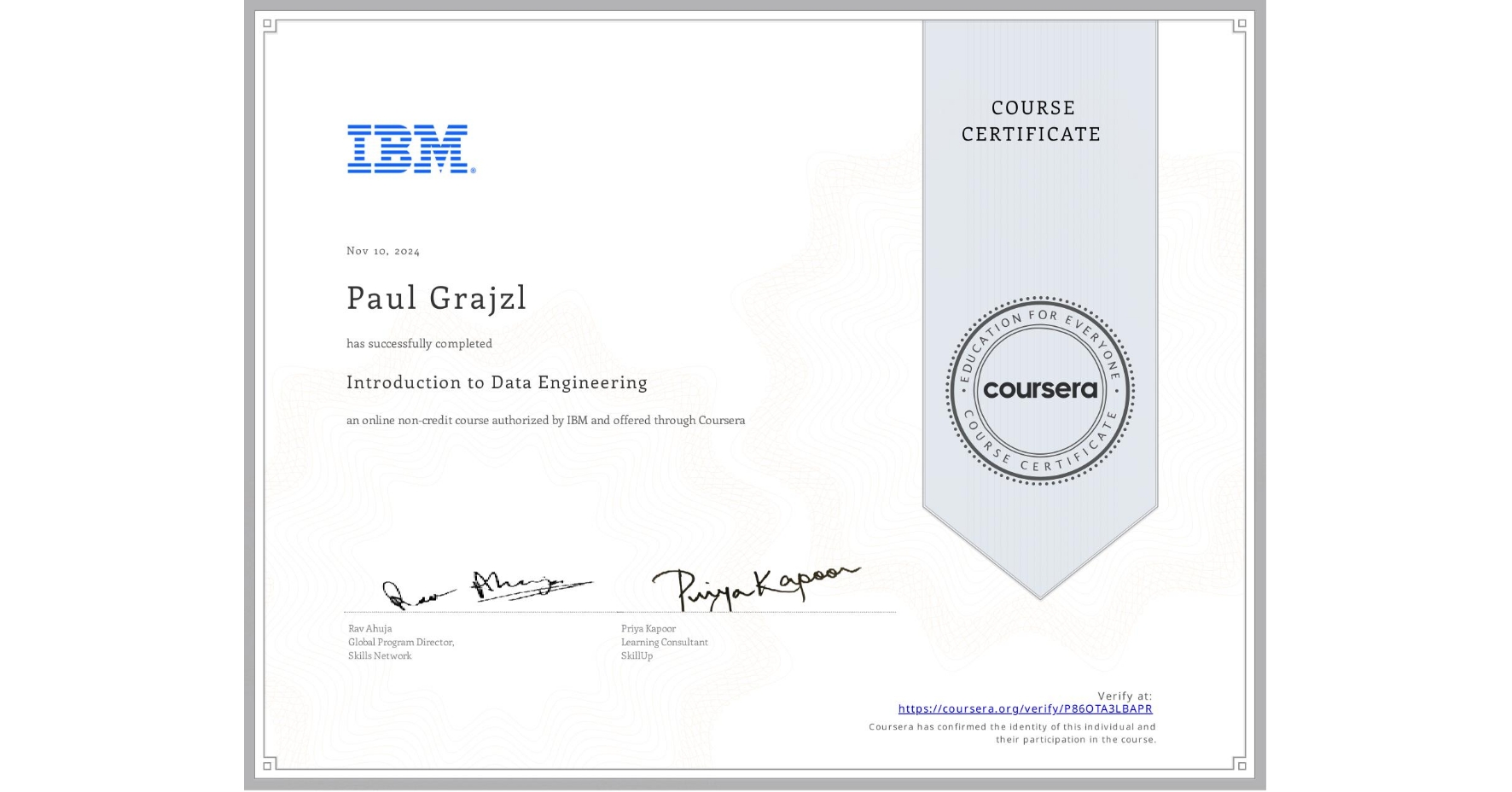 View certificate for Paul Grajzl, Introduction to Data Engineering, an online non-credit course authorized by IBM and offered through Coursera