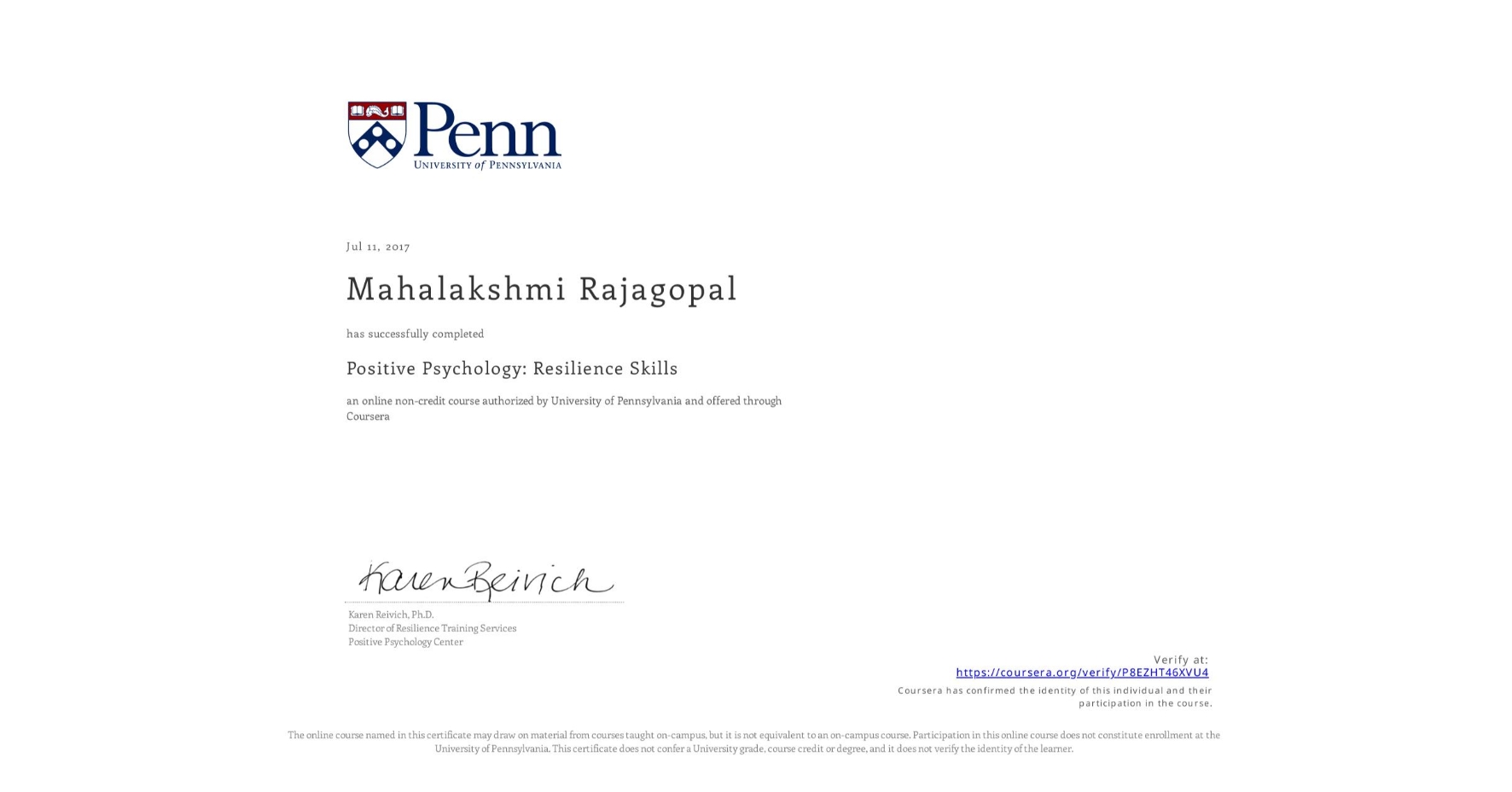 View certificate for Mahalakshmi Rajagopal, Positive Psychology: Resilience Skills, an online non-credit course authorized by University of Pennsylvania and offered through Coursera