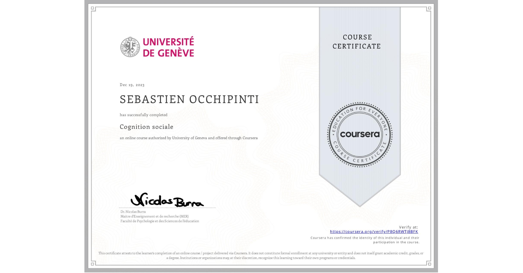 View certificate for SEBASTIEN OCCHIPINTI, Cognition sociale, an online non-credit course authorized by University of Geneva and offered through Coursera