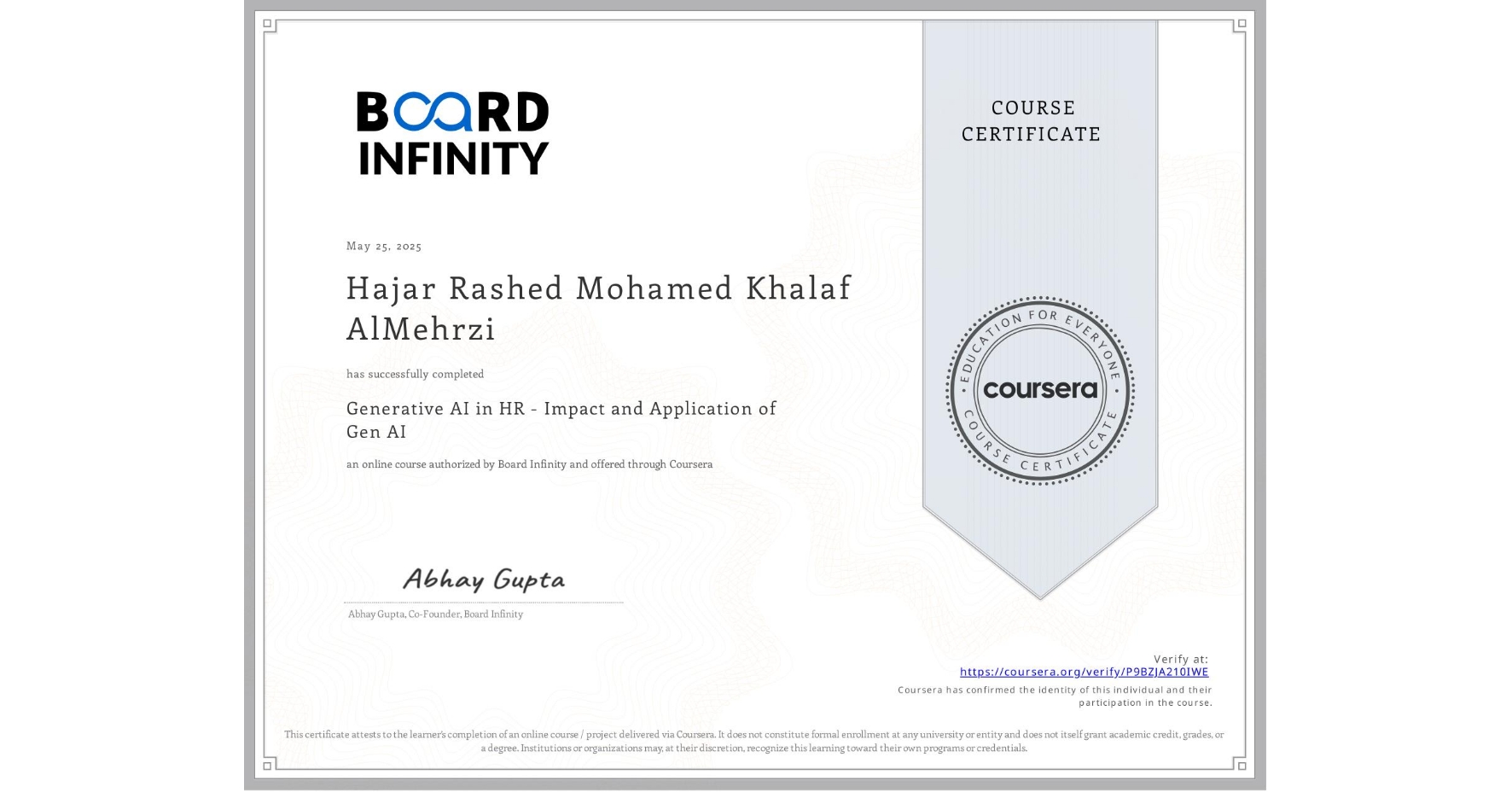 View certificate for Hajar Rashed Mohamed Khalaf AlMehrzi, Generative AI in HR - Impact and Application of Gen AI, an online non-credit course authorized by Board Infinity and offered through Coursera