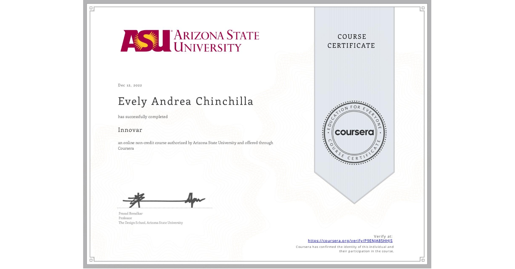 View certificate for Evely Andrea Chinchilla, Innovar, an online non-credit course authorized by Arizona State University and offered through Coursera