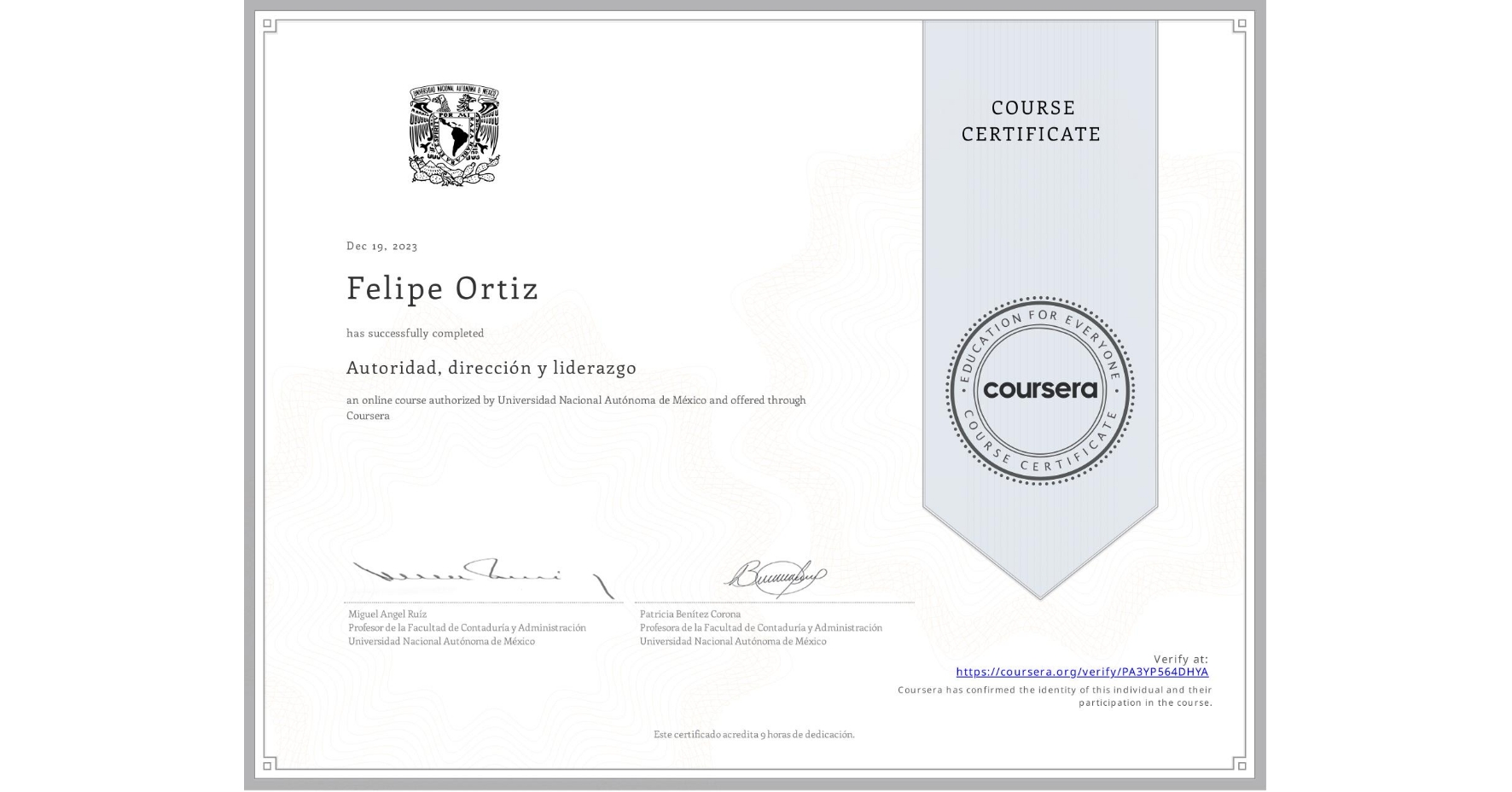 View certificate for Felipe Ortiz, Autoridad, dirección y liderazgo, an online non-credit course authorized by Universidad Nacional Autónoma de México and offered through Coursera