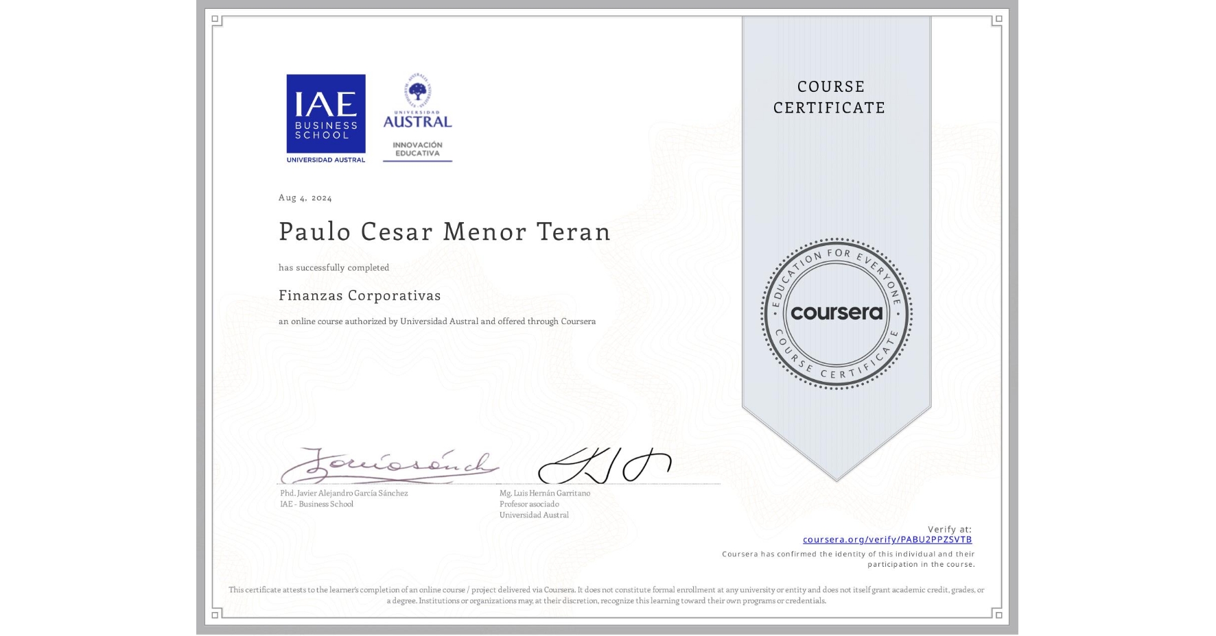 View certificate for Paulo Cesar Menor Teran, Finanzas Corporativas, an online non-credit course authorized by Universidad Austral and offered through Coursera