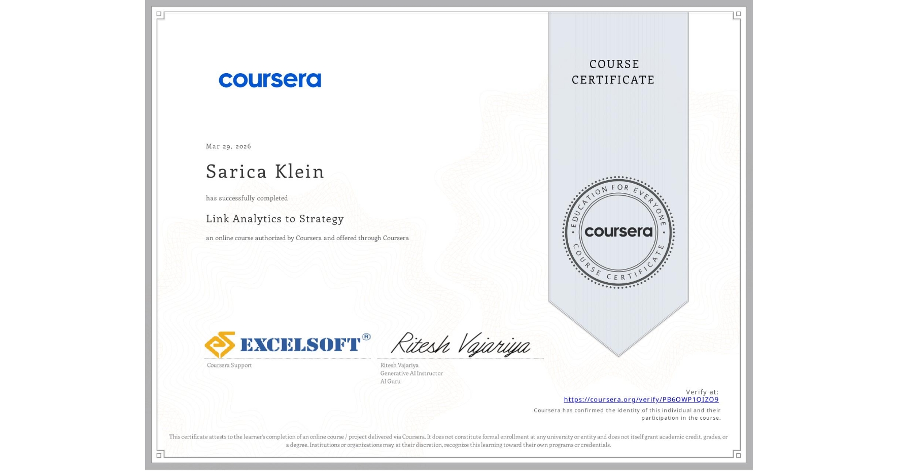 View certificate for Sarica Klein, Link Analytics to Strategy, an online non-credit course authorized by Coursera and offered through Coursera