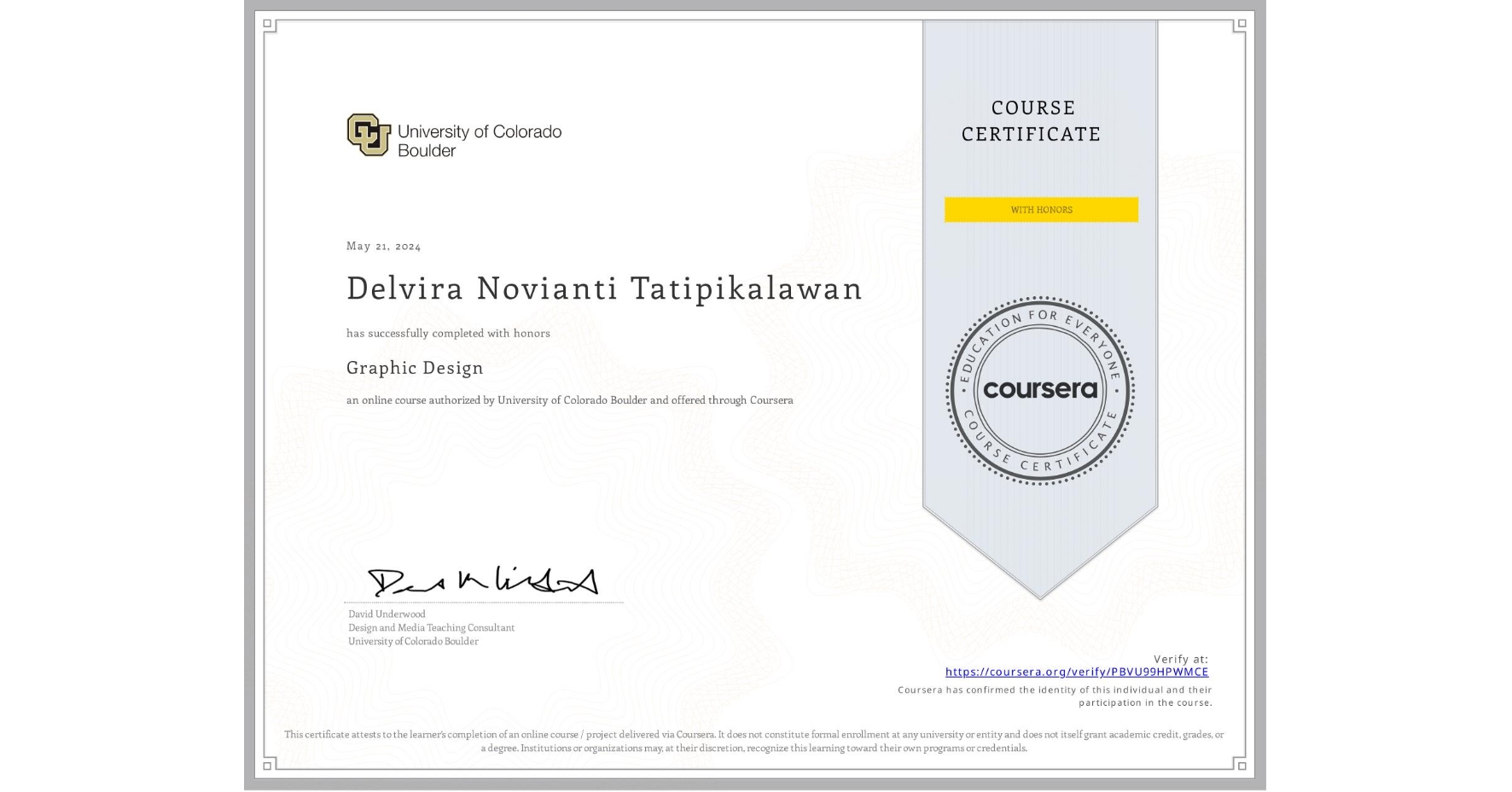 View certificate for Delvira Novianti Tatipikalawan, Graphic Design, an online non-credit course authorized by University of Colorado Boulder and offered through Coursera