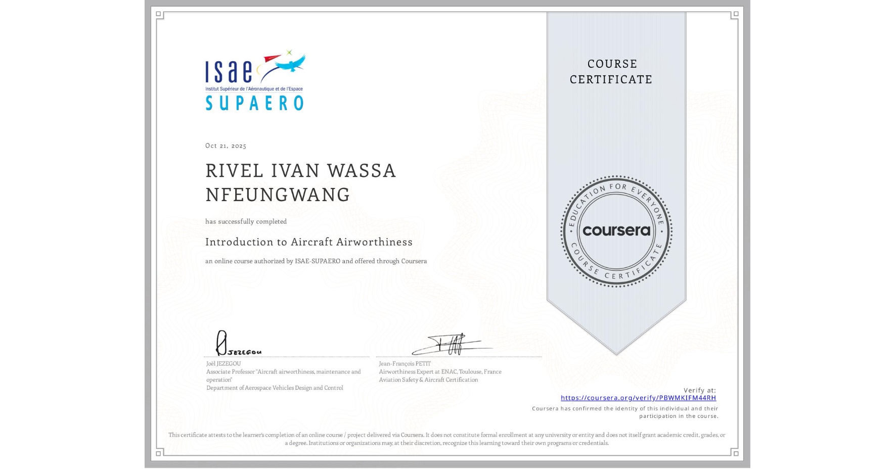 View certificate for RIVEL IVAN  WASSA NFEUNGWANG, Introduction to Aircraft Airworthiness, an online non-credit course authorized by ISAE-SUPAERO and offered through Coursera