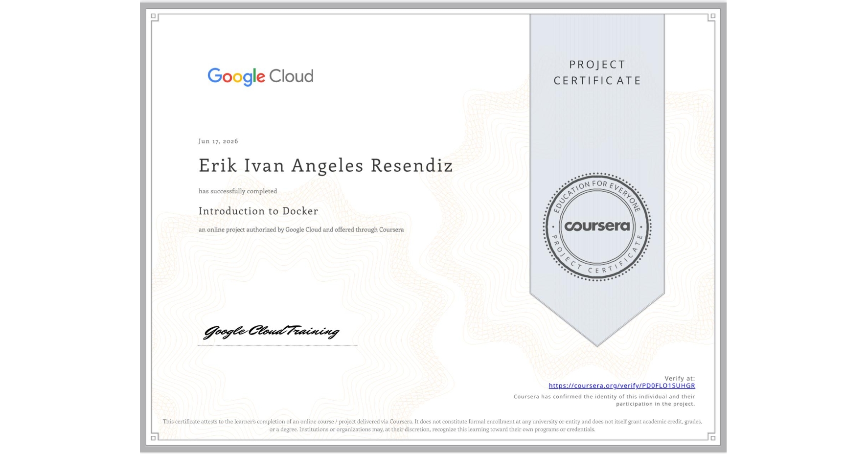 View certificate for Erik Ivan Angeles Resendiz, Introduction to Docker, an online non-credit course authorized by Google Cloud and offered through Coursera