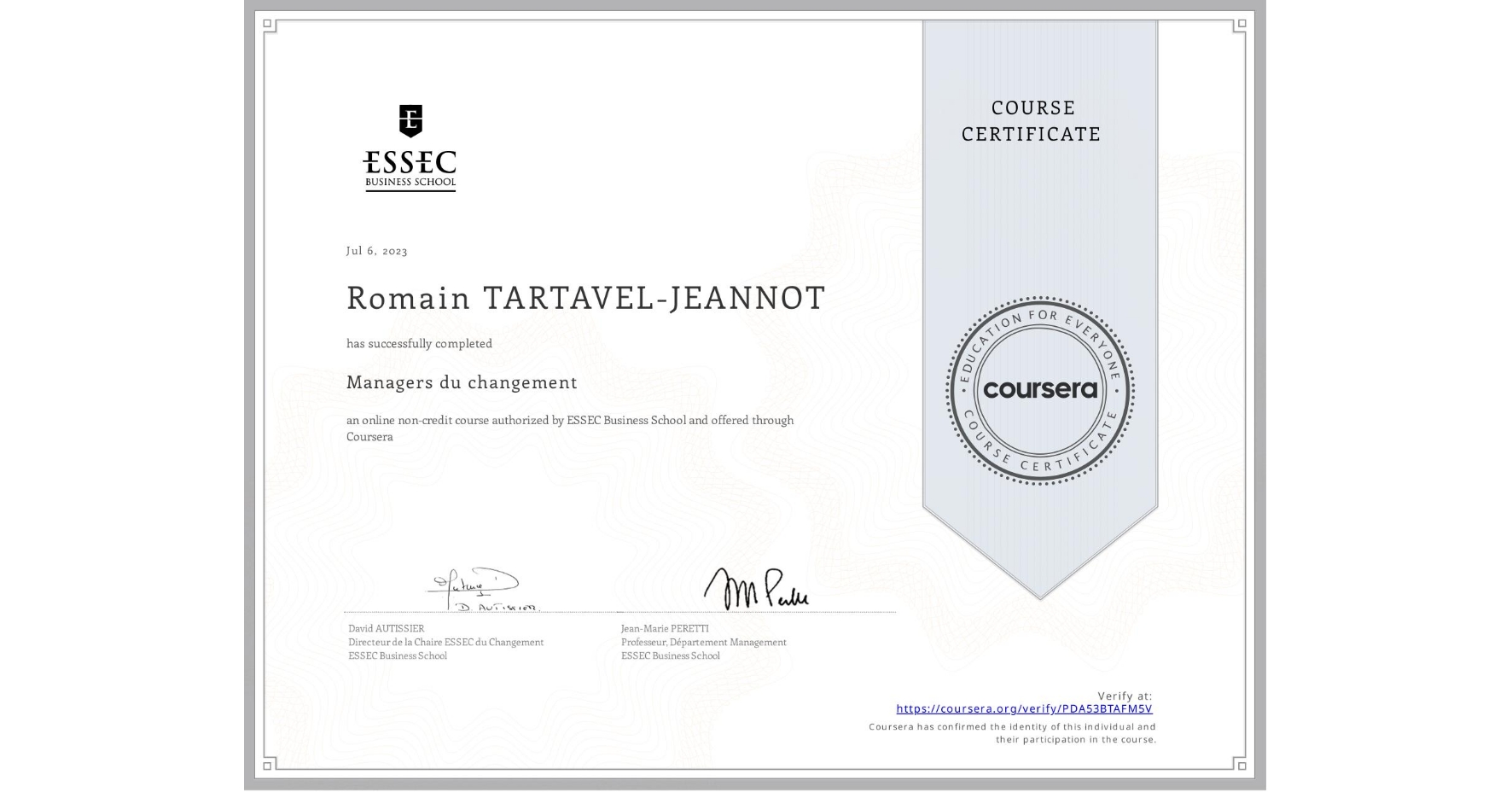 View certificate for Romain TARTAVEL-JEANNOT, Managers du changement, an online non-credit course authorized by ESSEC Business School and offered through Coursera