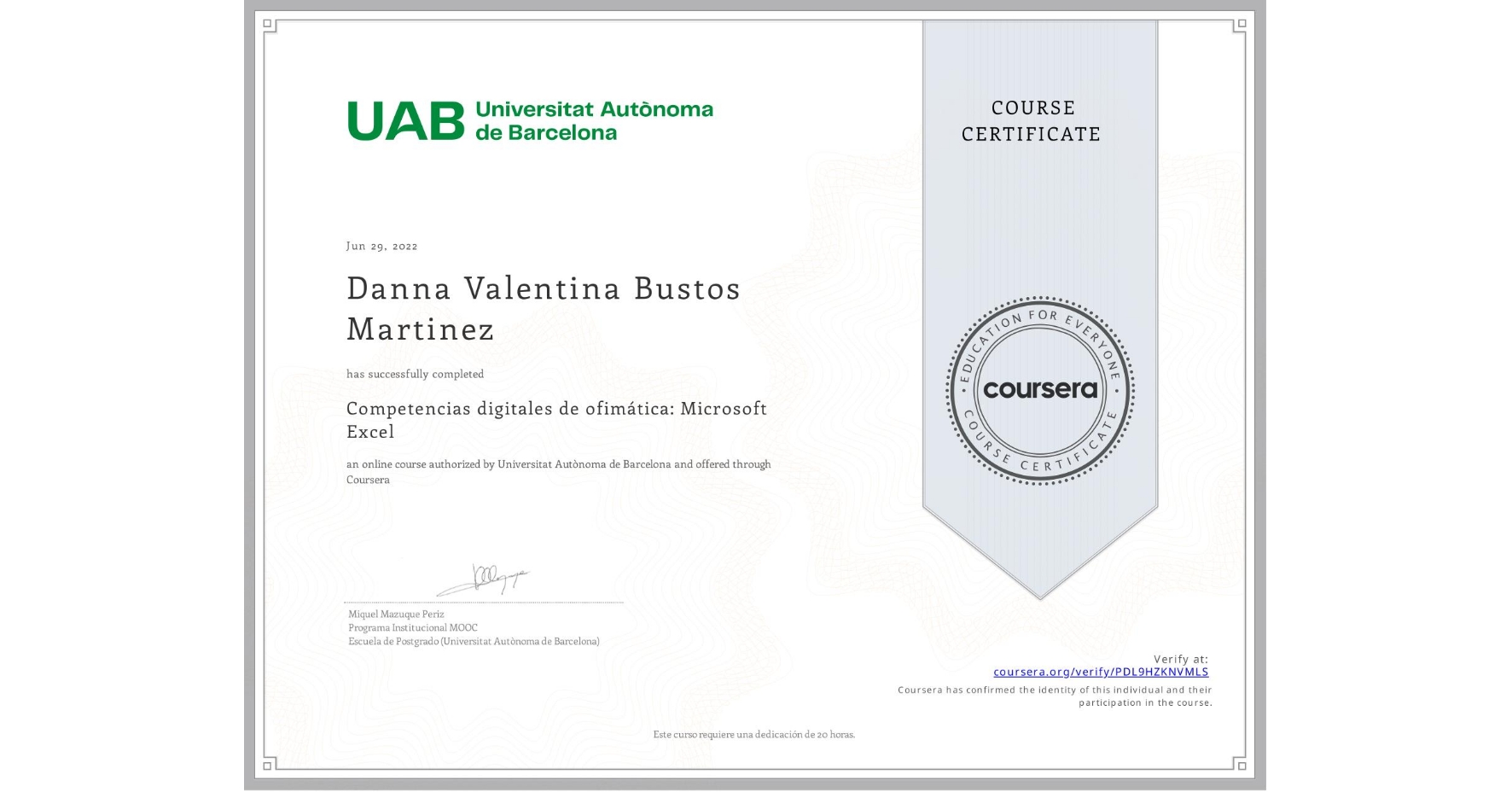 View certificate for Danna Valentina Bustos Martinez, Competencias digitales de ofimática: Microsoft Excel, an online non-credit course authorized by Universitat Autònoma de Barcelona and offered through Coursera