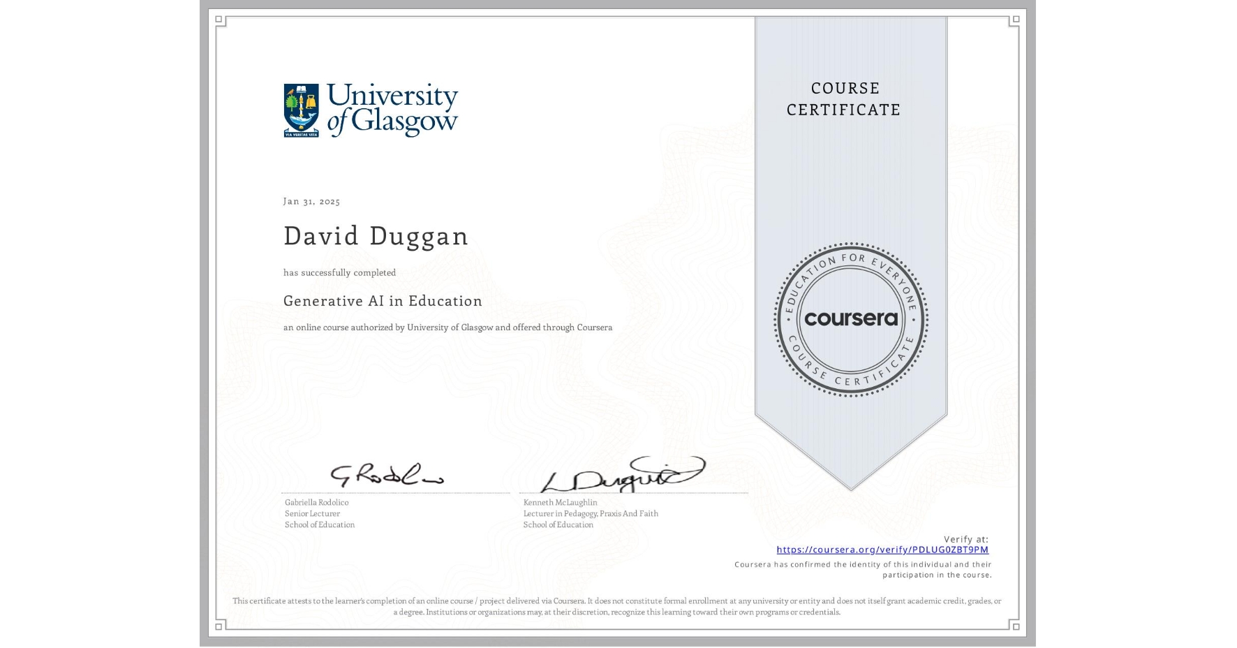 View certificate for David Duggan, Generative AI in Education, an online non-credit course authorized by University of Glasgow and offered through Coursera