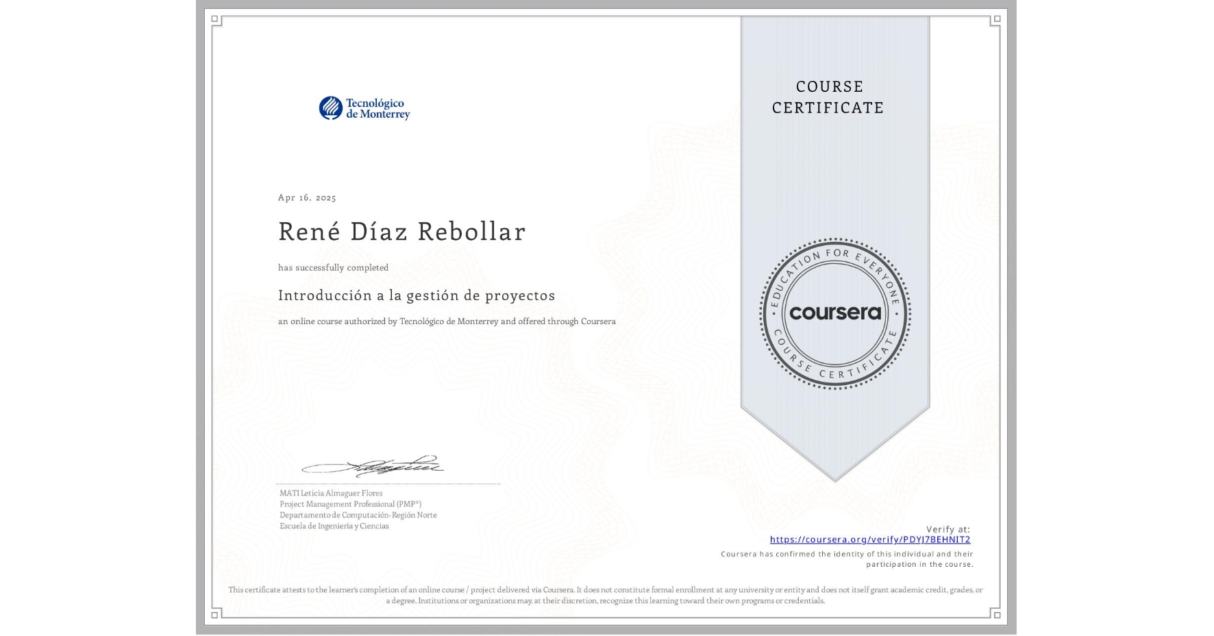 View certificate for René Díaz Rebollar, Introducción a la gestión de proyectos, an online non-credit course authorized by Tecnológico de Monterrey and offered through Coursera