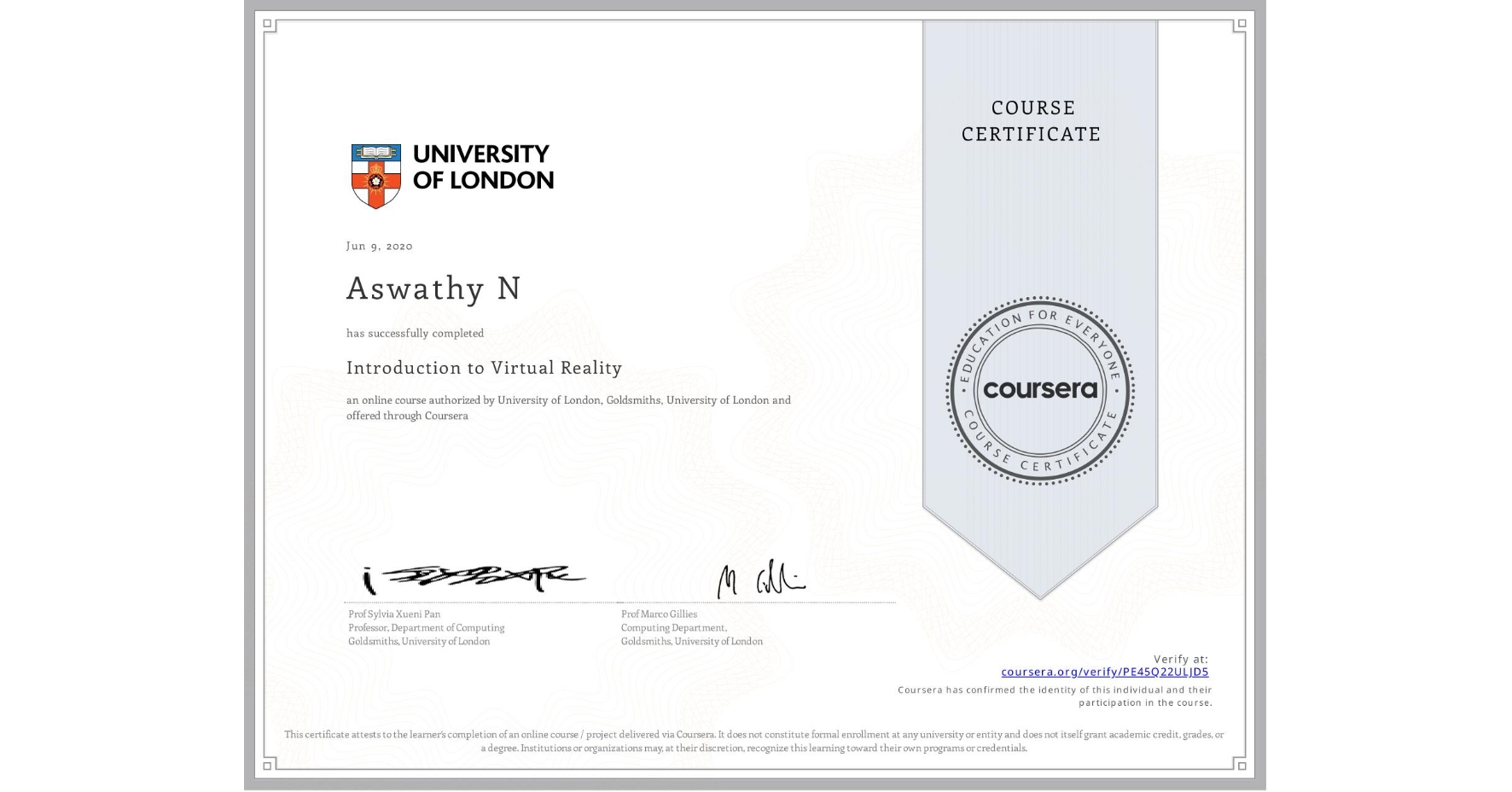 View certificate for Aswathy N, Introduction to Virtual Reality, an online non-credit course authorized by University of London & Goldsmiths, University of London and offered through Coursera