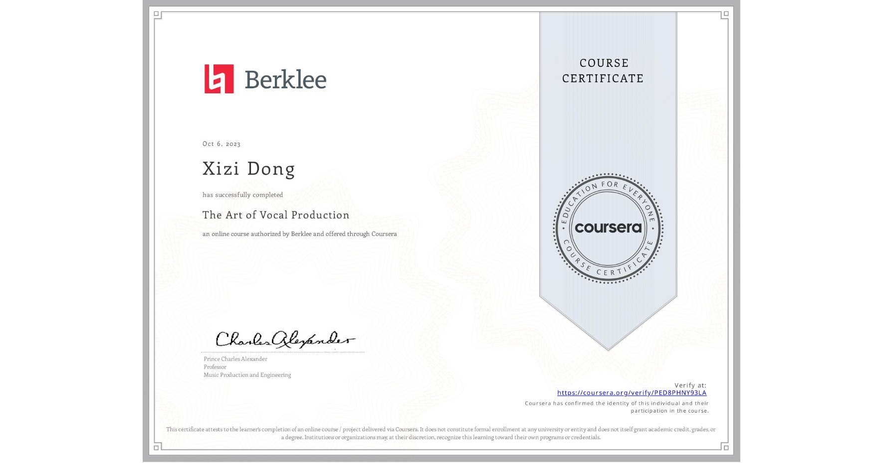 View certificate for Xizi Dong, The Art of Vocal Production, an online non-credit course authorized by Berklee and offered through Coursera