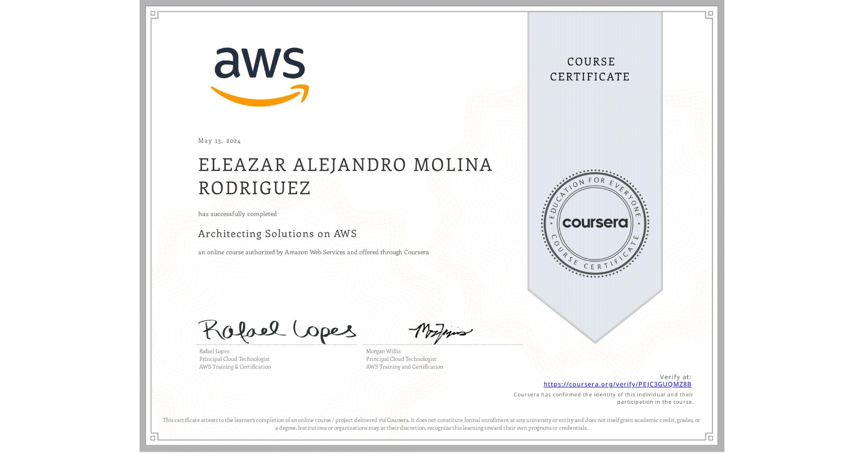 View certificate for ELEAZAR ALEJANDRO MOLINA RODRIGUEZ, Architecting Solutions on AWS, an online non-credit course authorized by Amazon Web Services and offered through Coursera