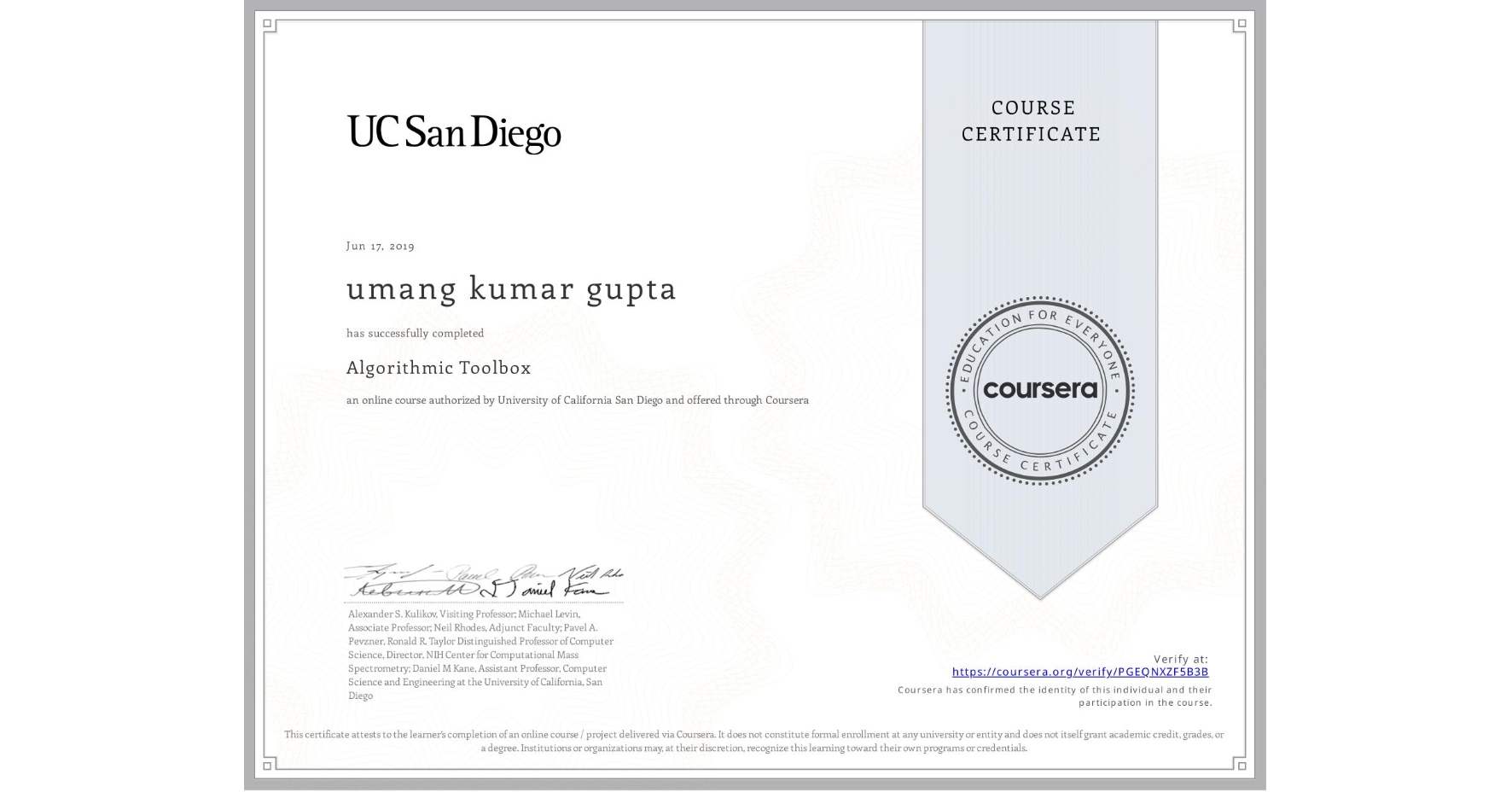 View certificate for umang kumar gupta, Algorithmic Toolbox, an online non-credit course authorized by University of California San Diego and offered through Coursera
