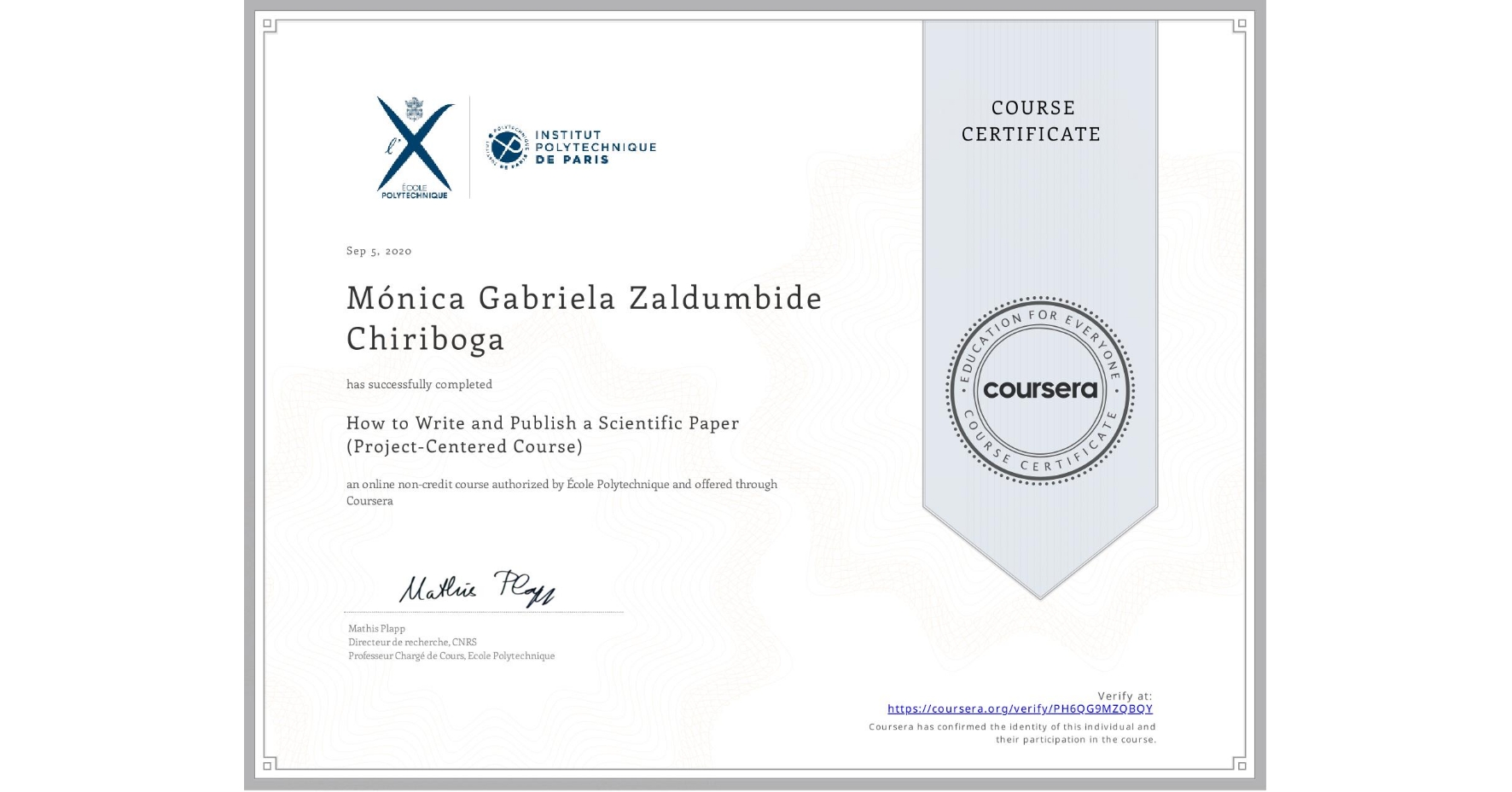 View certificate for Mónica Gabriela Zaldumbide Chiriboga, How to Write and Publish a Scientific Paper (Project-Centered Course), an online non-credit course authorized by École Polytechnique and offered through Coursera