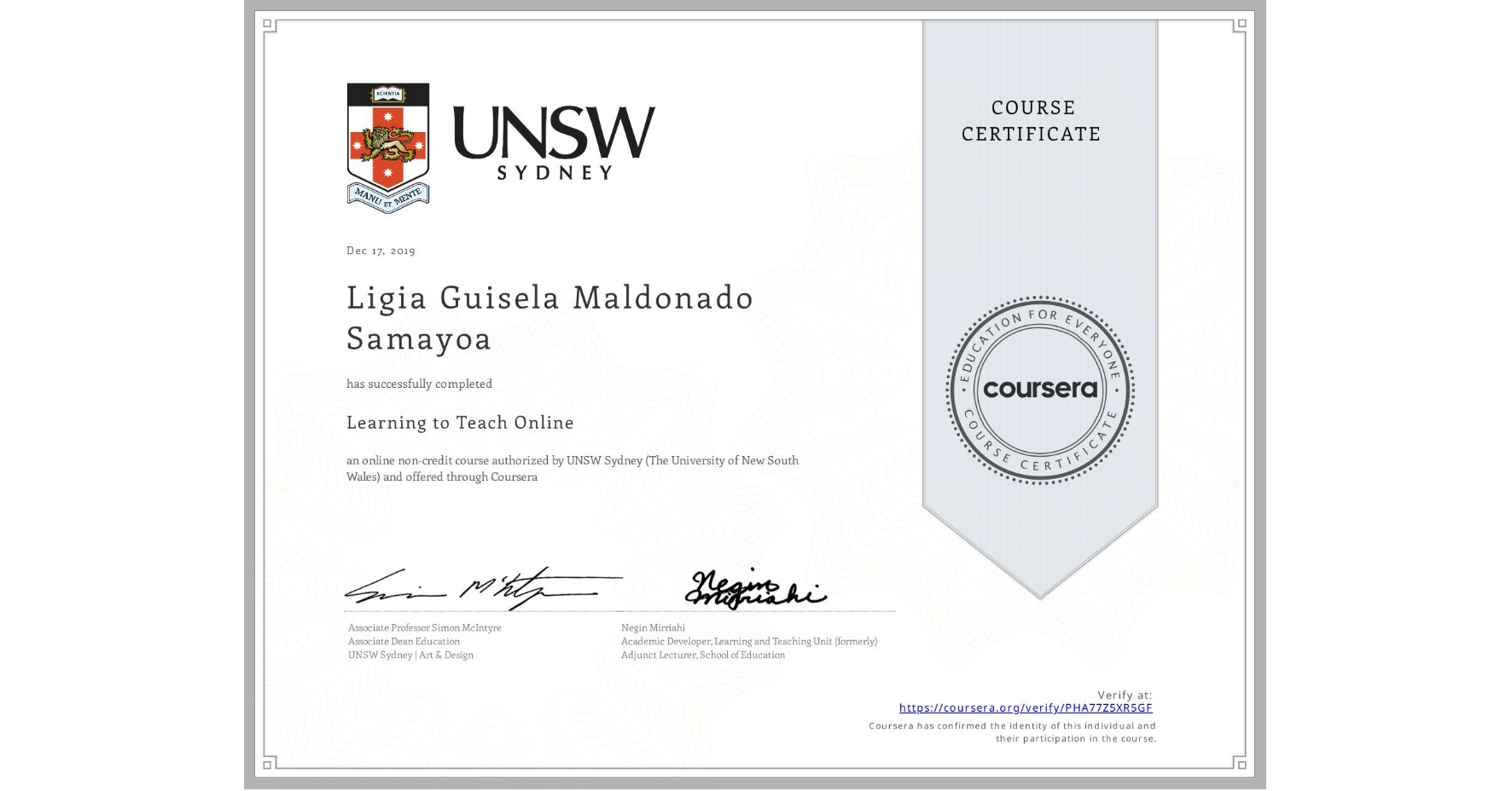 View certificate for Ligia Guisela Maldonado Samayoa, Learning to Teach Online, an online non-credit course authorized by UNSW Sydney (The University of New South Wales) and offered through Coursera