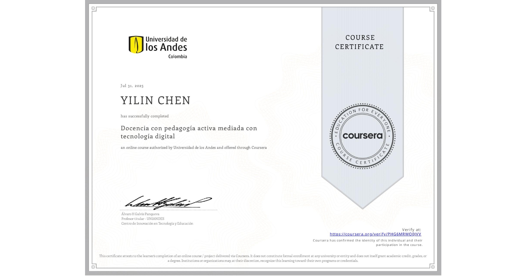 View certificate for YILIN CHEN, Docencia con pedagogía activa mediada con tecnología digital, an online non-credit course authorized by Universidad de los Andes and offered through Coursera