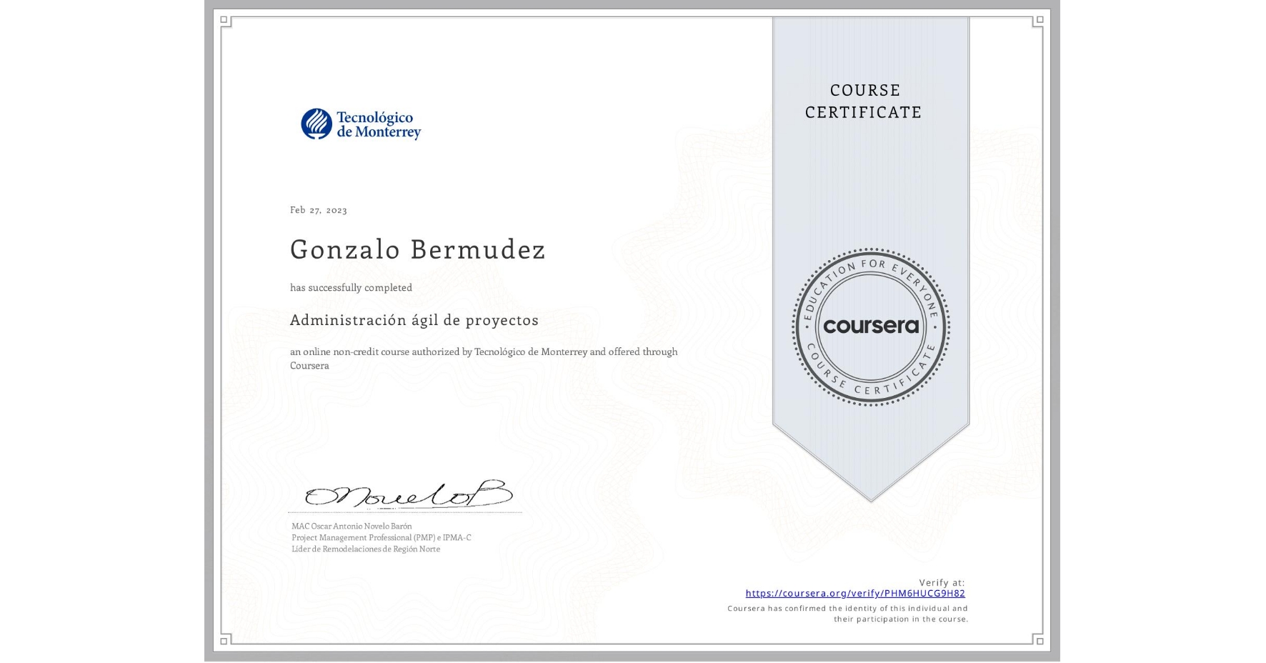 View certificate for Gonzalo Bermudez, Administración ágil de proyectos, an online non-credit course authorized by Tecnológico de Monterrey and offered through Coursera