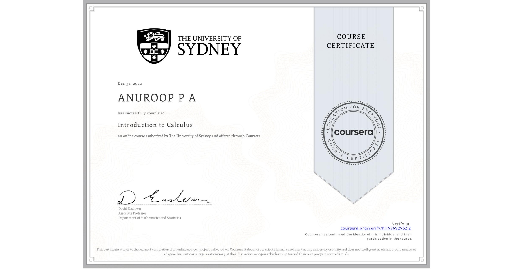 View certificate for ANUROOP P A, Introduction to Calculus, an online non-credit course authorized by The University of Sydney and offered through Coursera